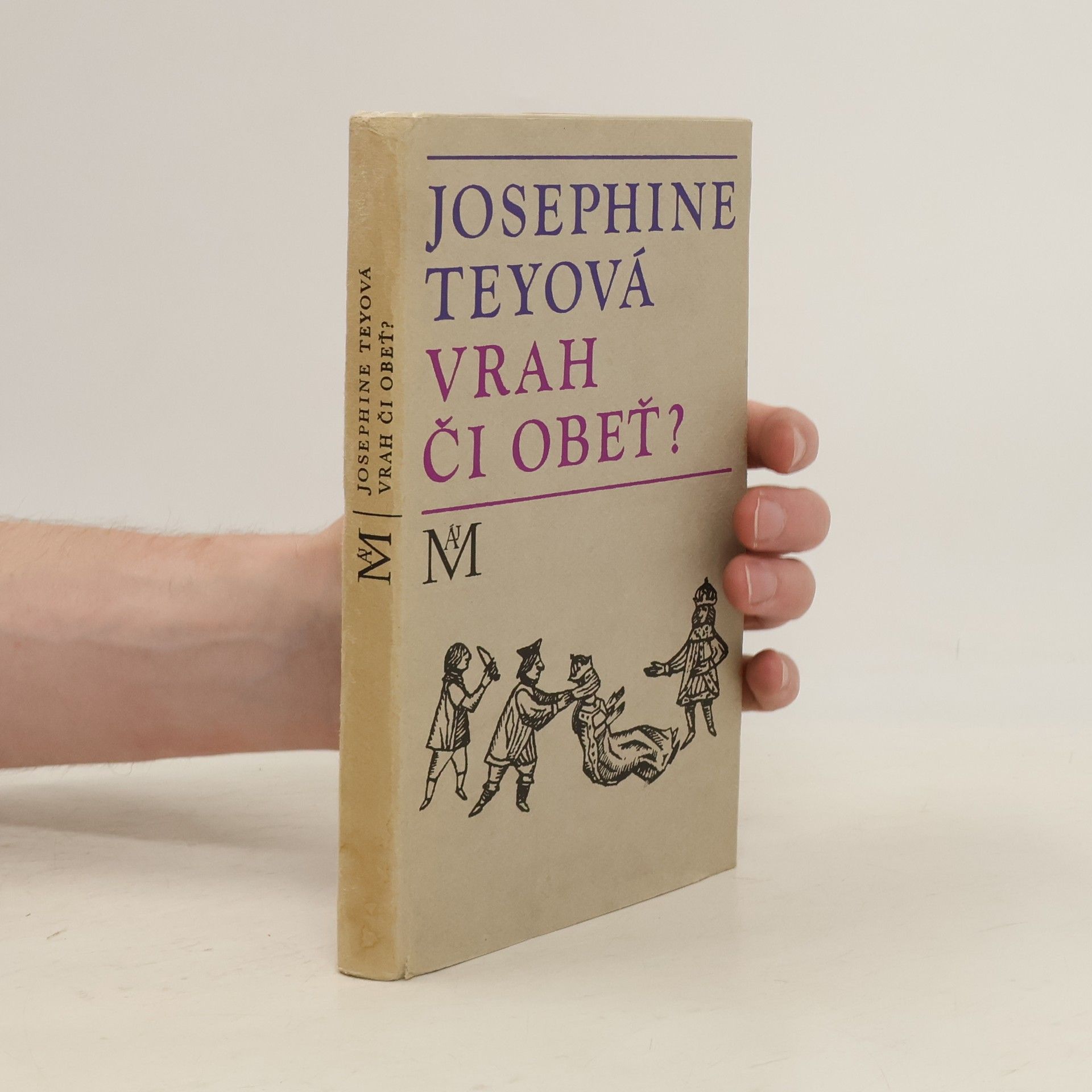 Josephine Tey Vrah či obeť?