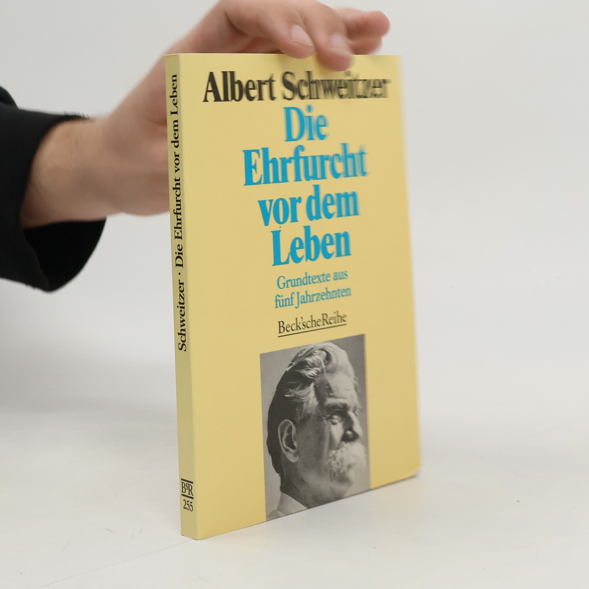 Albert Schweitzer Die Ehrfurcht vor dem Leben. Grundtexte aus fünf Jahrzehnten