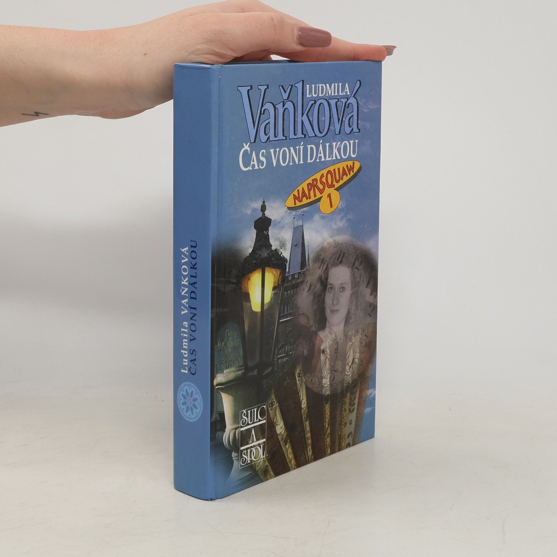 Vaňková Ludmila Naprsquaw. Čas voní dálkou. 1. díl