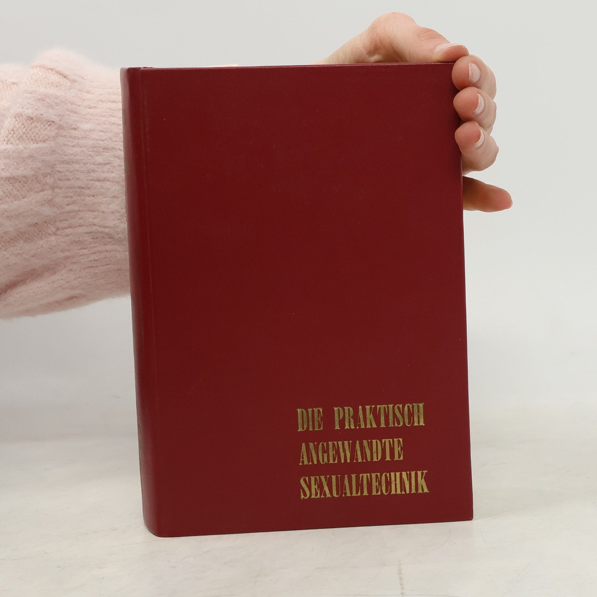 C. Roberts Die praktisch angewandte Sexualtechnik