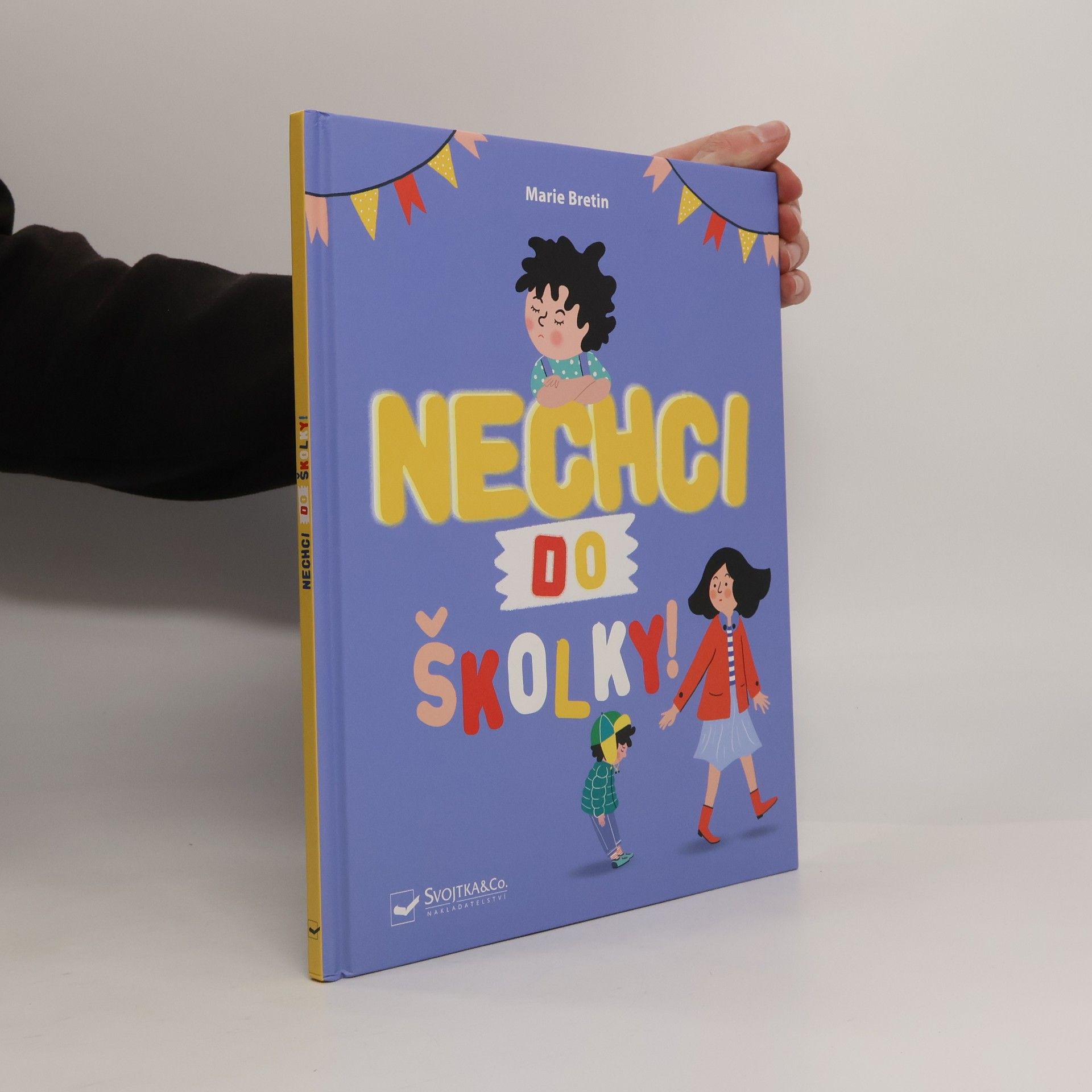 Marie Bretin Nechci do školky!