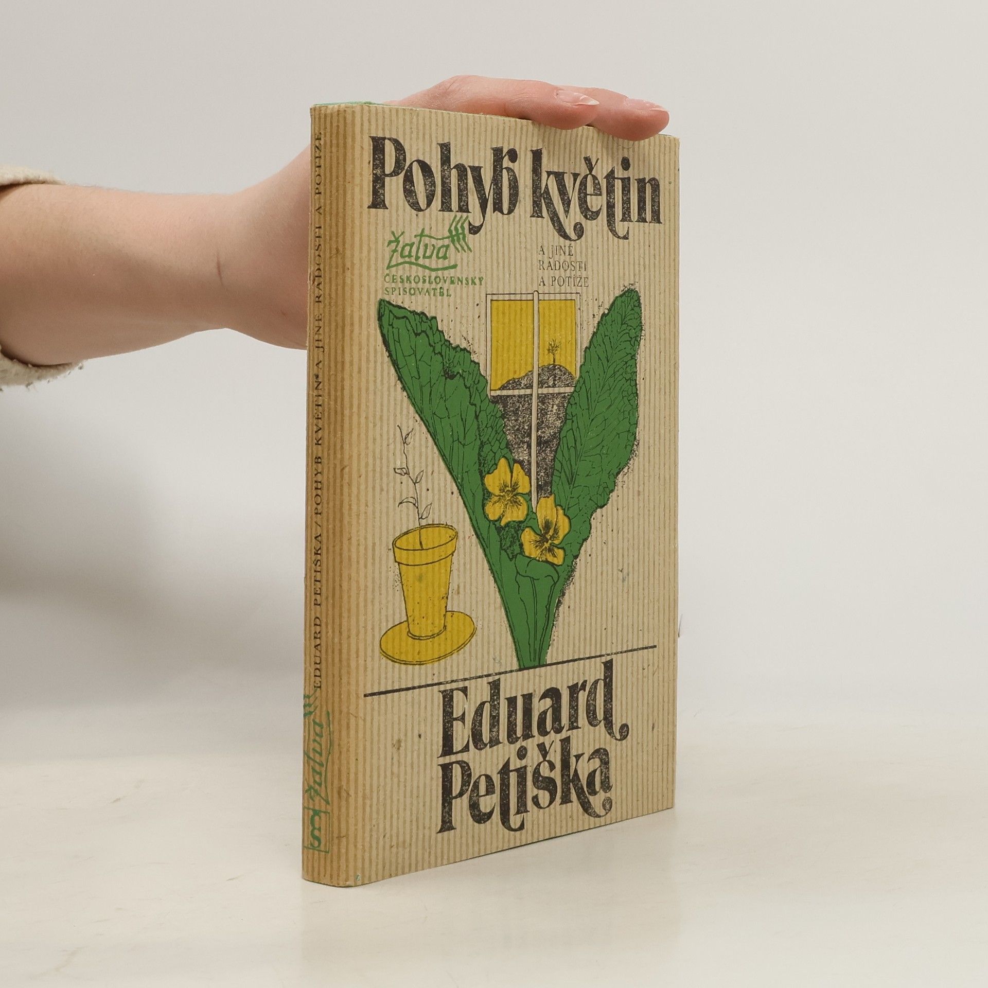 Eduard Petiška Pohyb květin a jiné radosti a potíže
