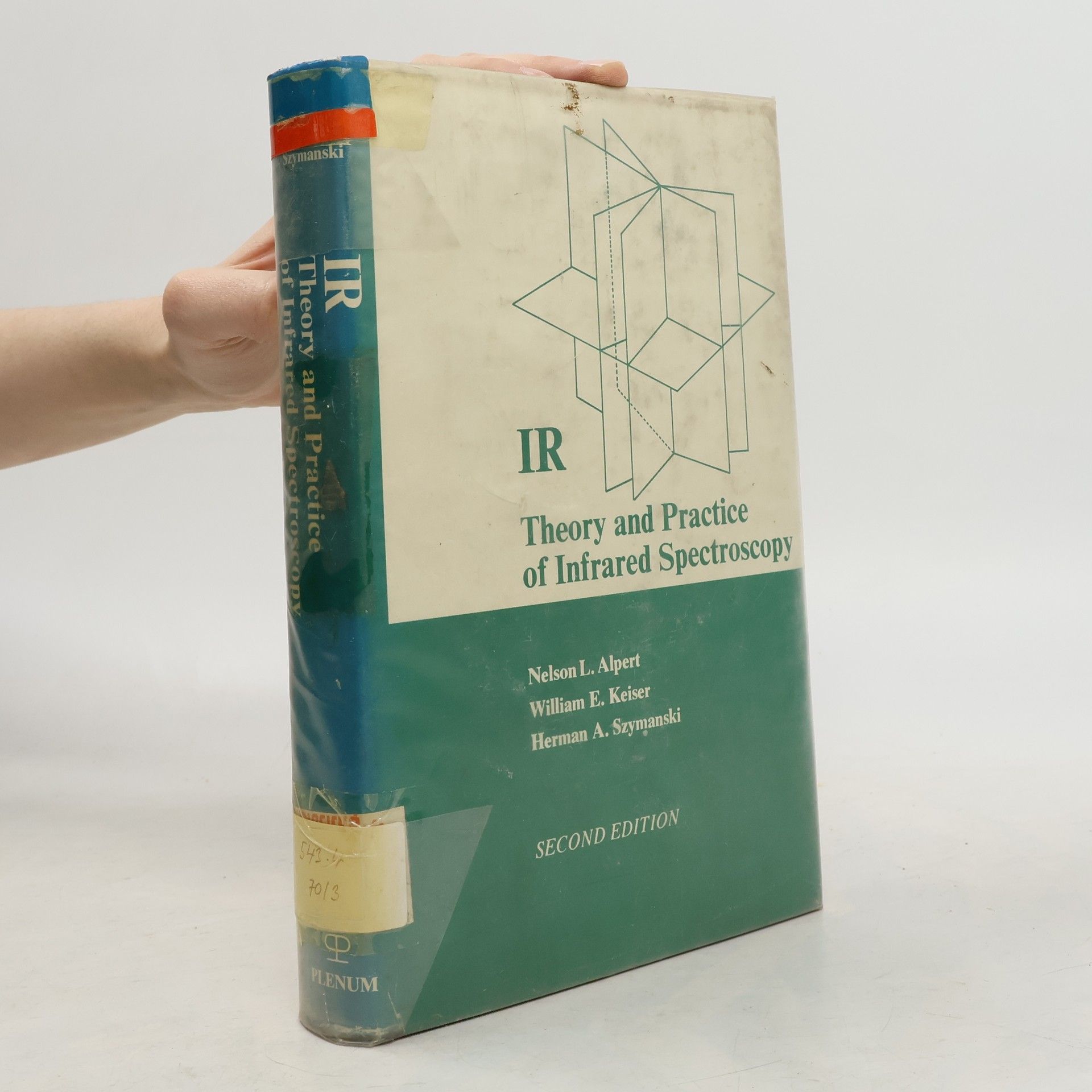 Herman A. Szymanski IR. Theory and Practice of Infrared Spectroscopy