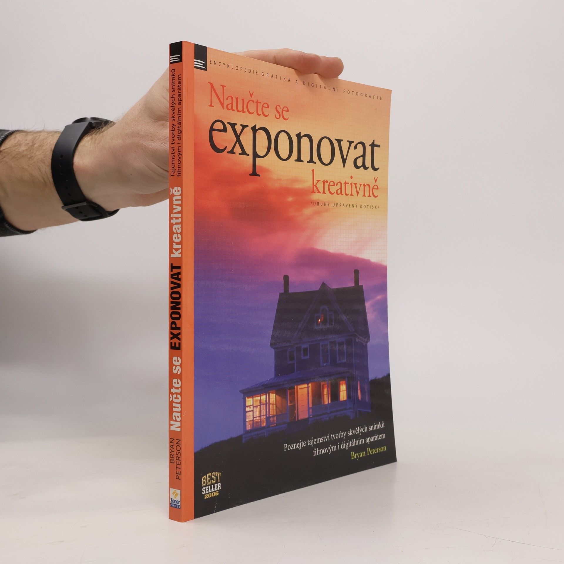 Bryan F. Peterson Naučte se exponovat kreativně