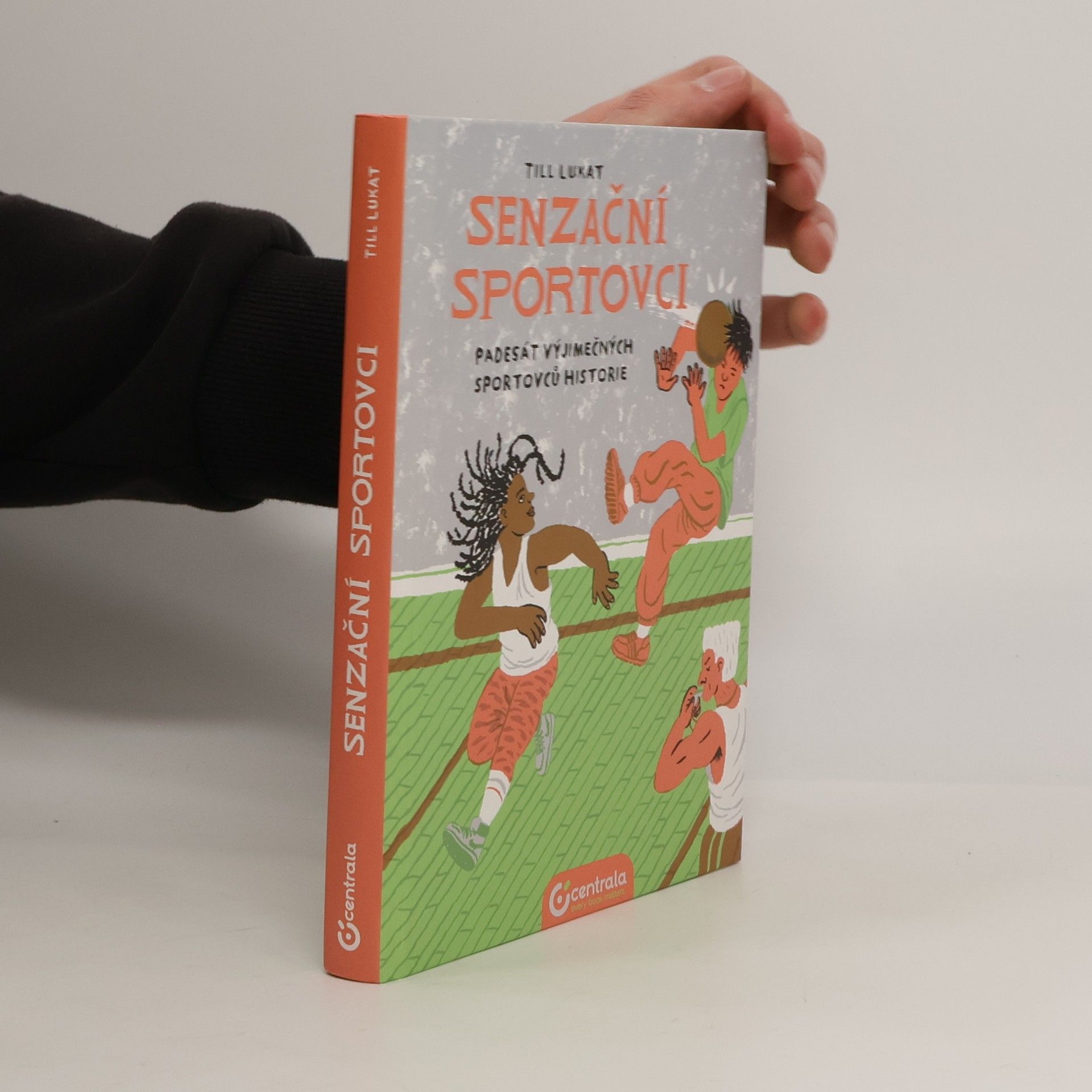 Till Lukat Senzační sportovci: 50 výjimečných sportovců všech dob