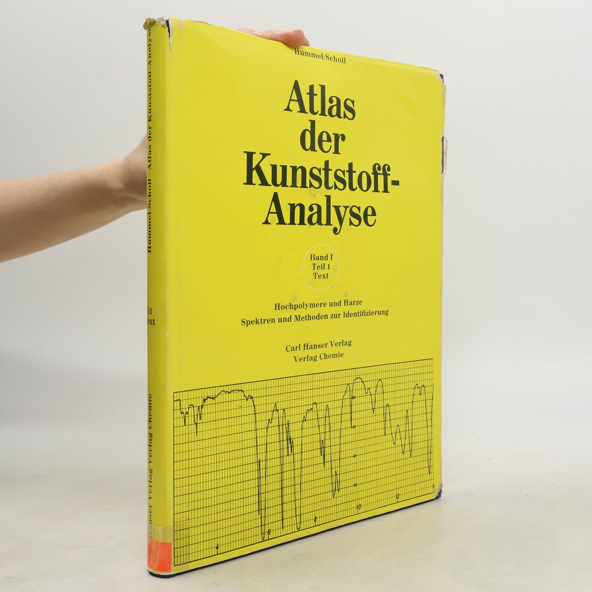 Dieter O. Hummel Atlas der Kunststoff-Analyse I