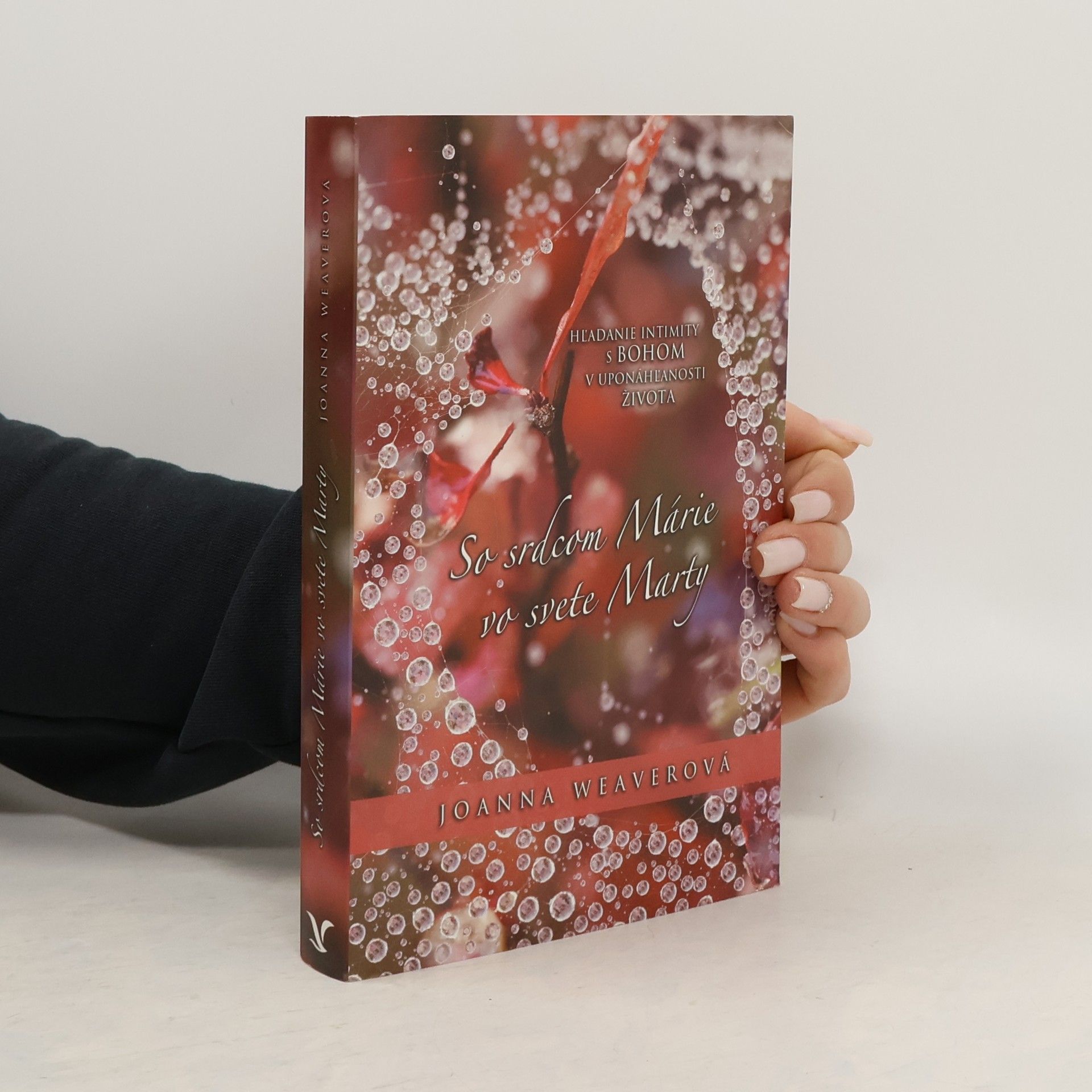 Joanna Weaverová Se srdcom Márie ve svete Marty