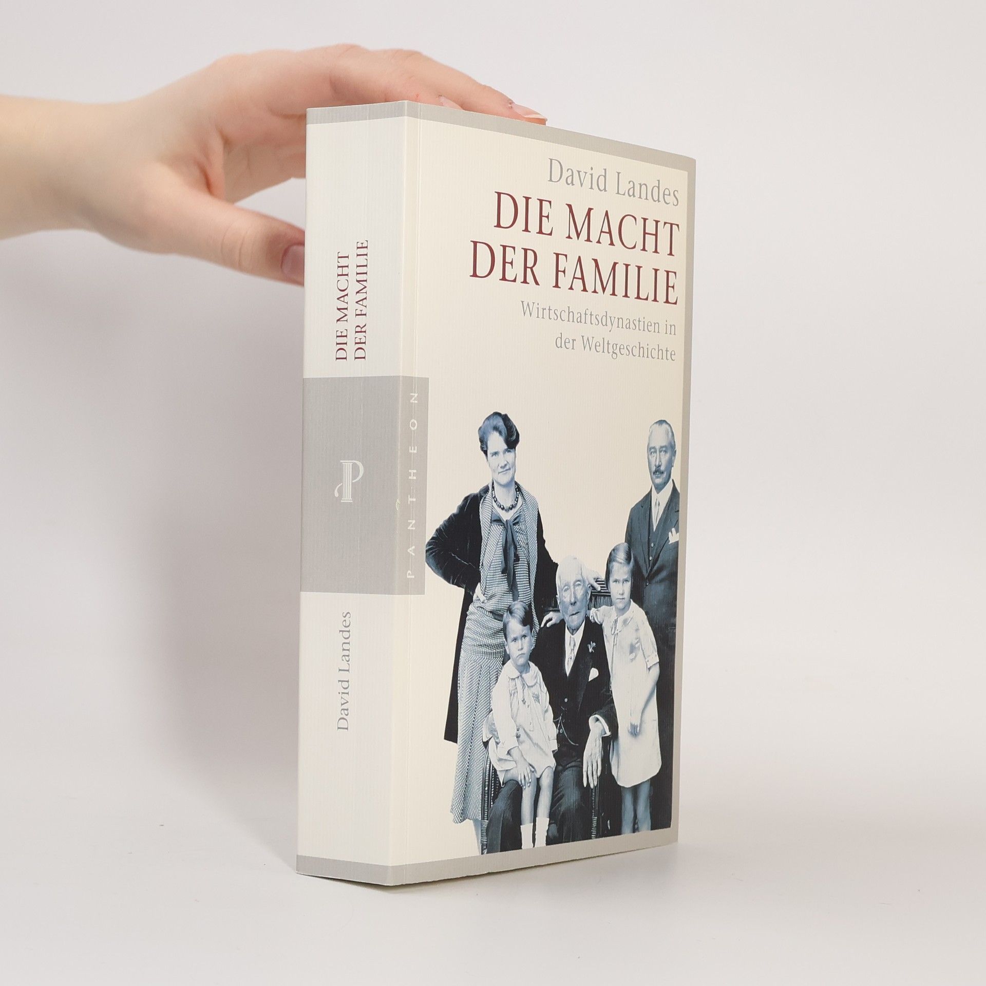 David S. Landes Die Macht der Familie
