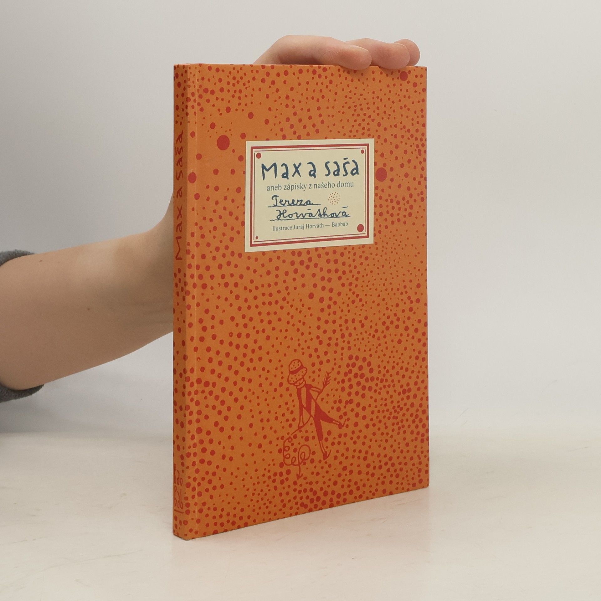 Tereza Horvathová Max a Saša aneb zápisky z našeho domu
