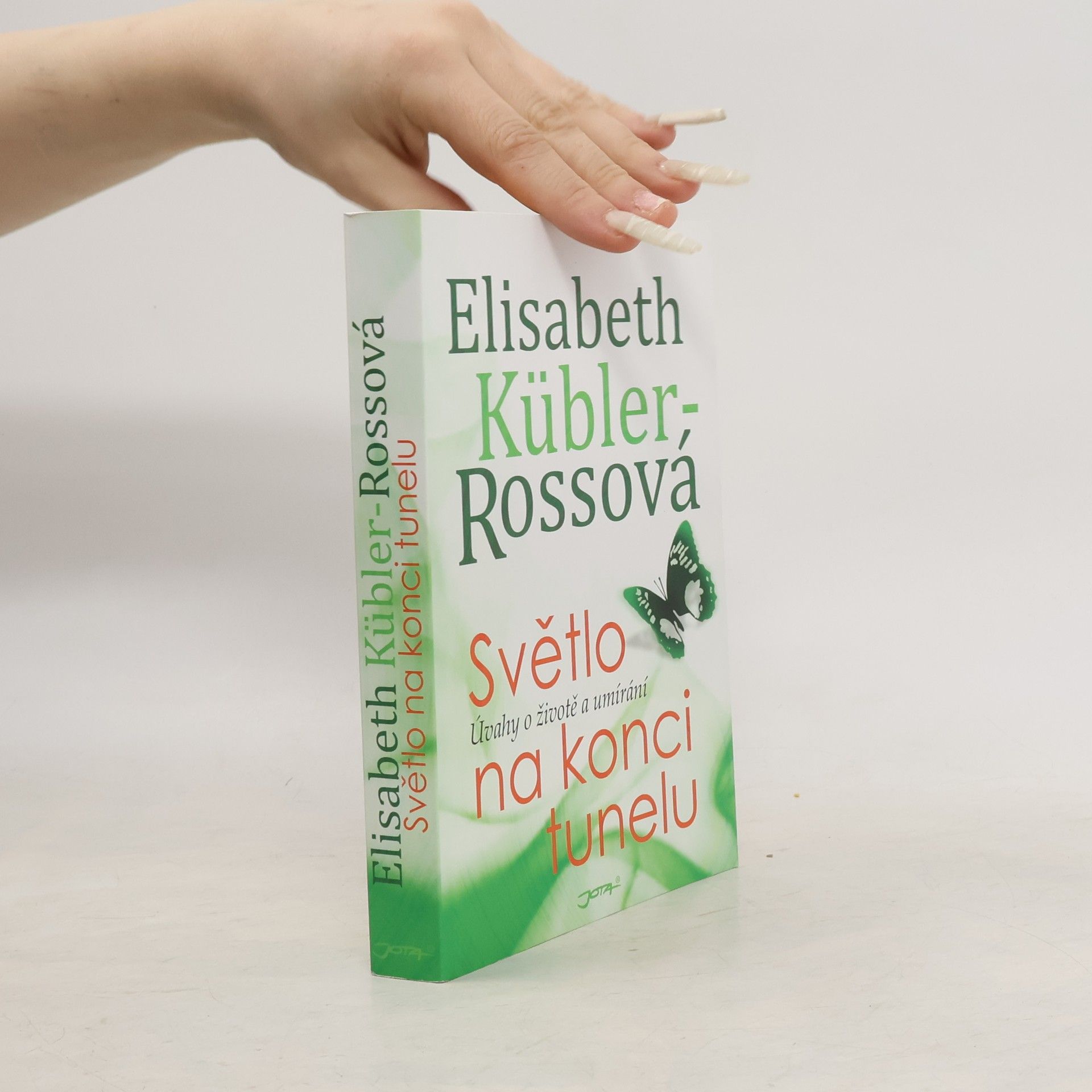 Elisabeth Kübler-Ross Světlo na konci tunelu : úvahy o životě a umírání