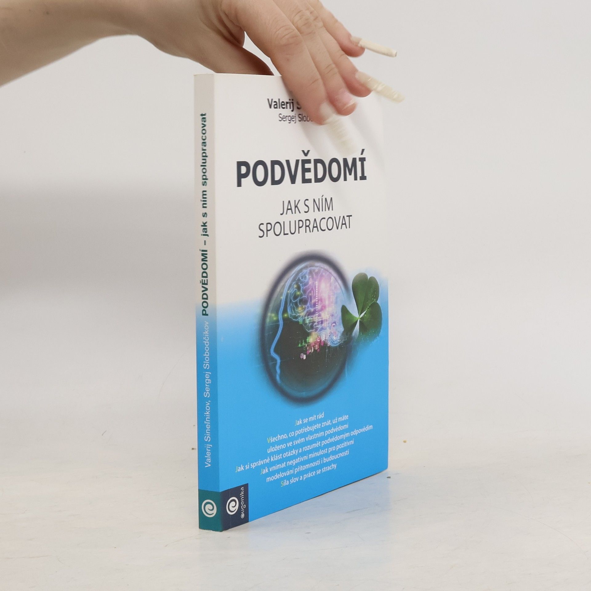 Valerij Vladimirovič Sinel‘nikov Podvědomí - Jak s ním spolupracovat