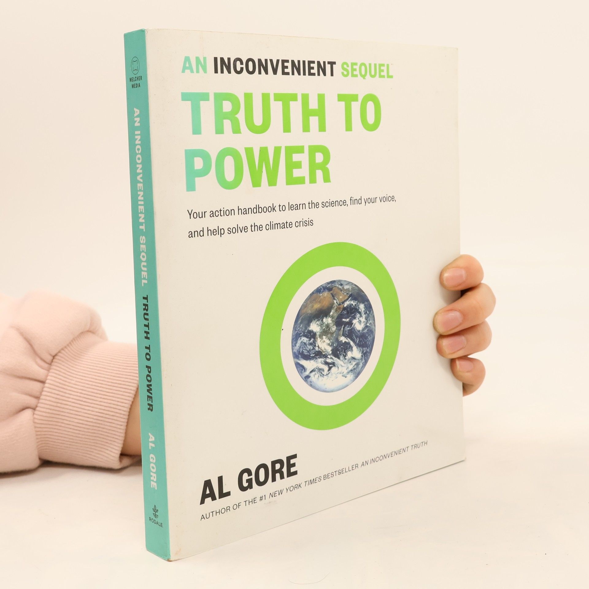 Al Gore An Inconvenient Sequel: Truth to Power