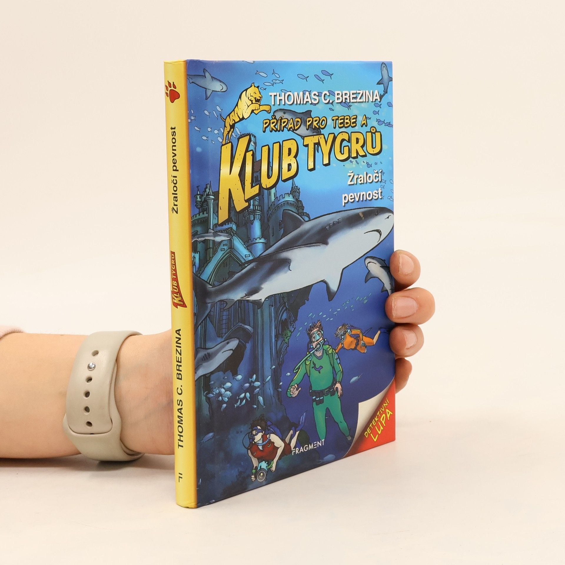 Klub Tygrů – Žraločí pevnost