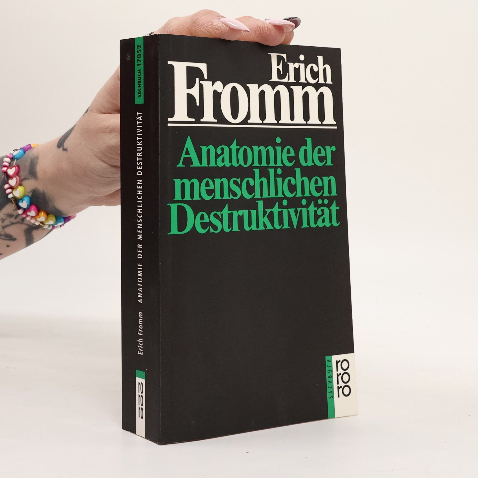 Erich Fromm Anatomie der menschlichen Destruktivität