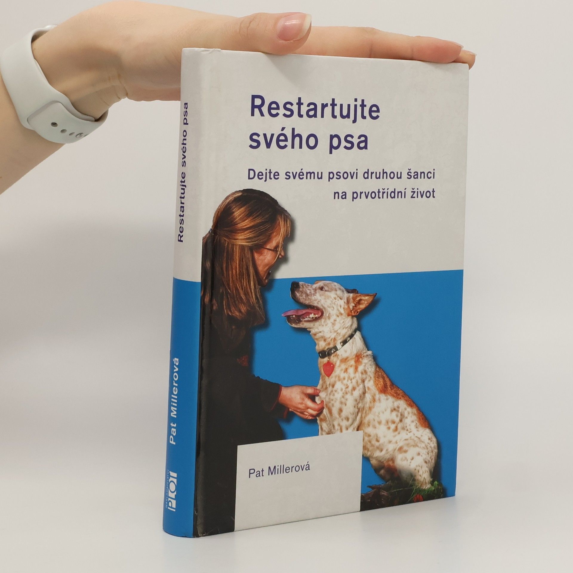 Pat Miller Restartujte svého psa
