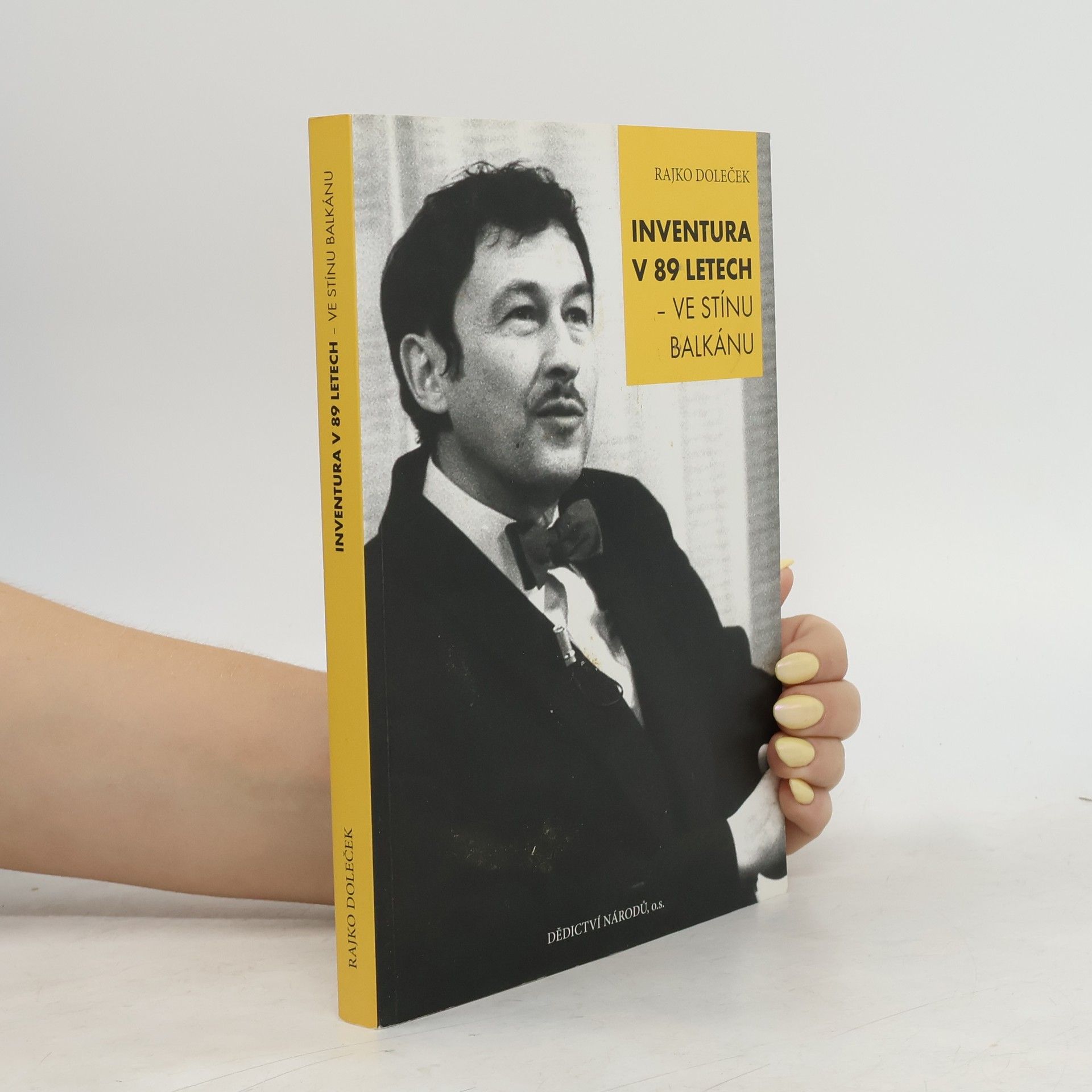 Rajko Doleček Inventura v 89 letech - ve stínu Balkánu