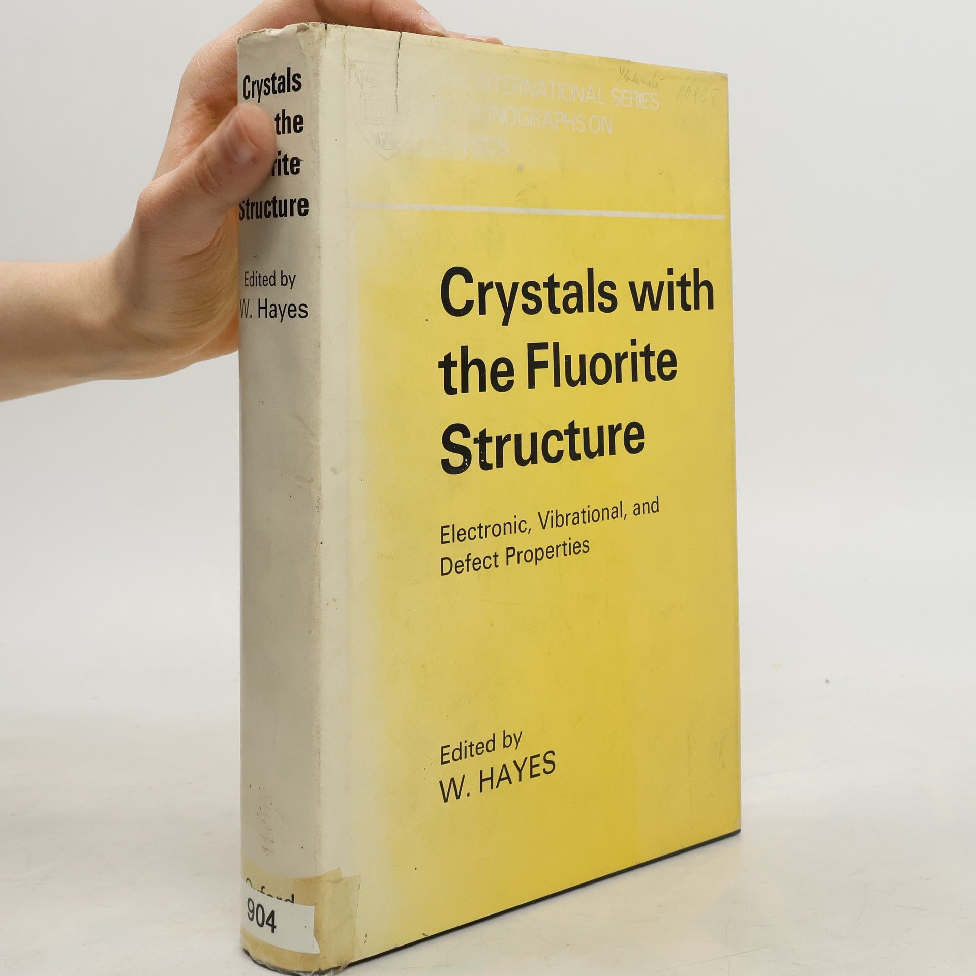 William Hayes Monographs on Physics - 18: Crystals with the Fluorite Structure