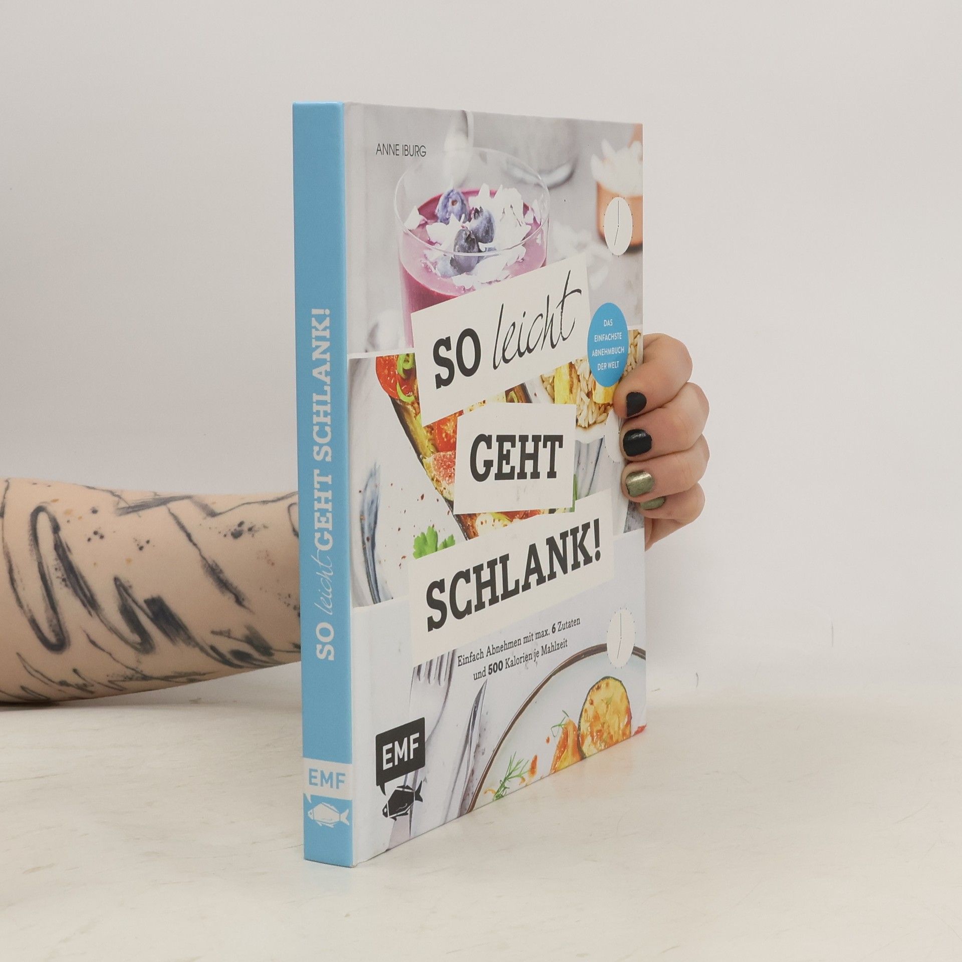 Anne Iburg So leicht geht schlank! – Das einfachste Abnehmbuch der Welt