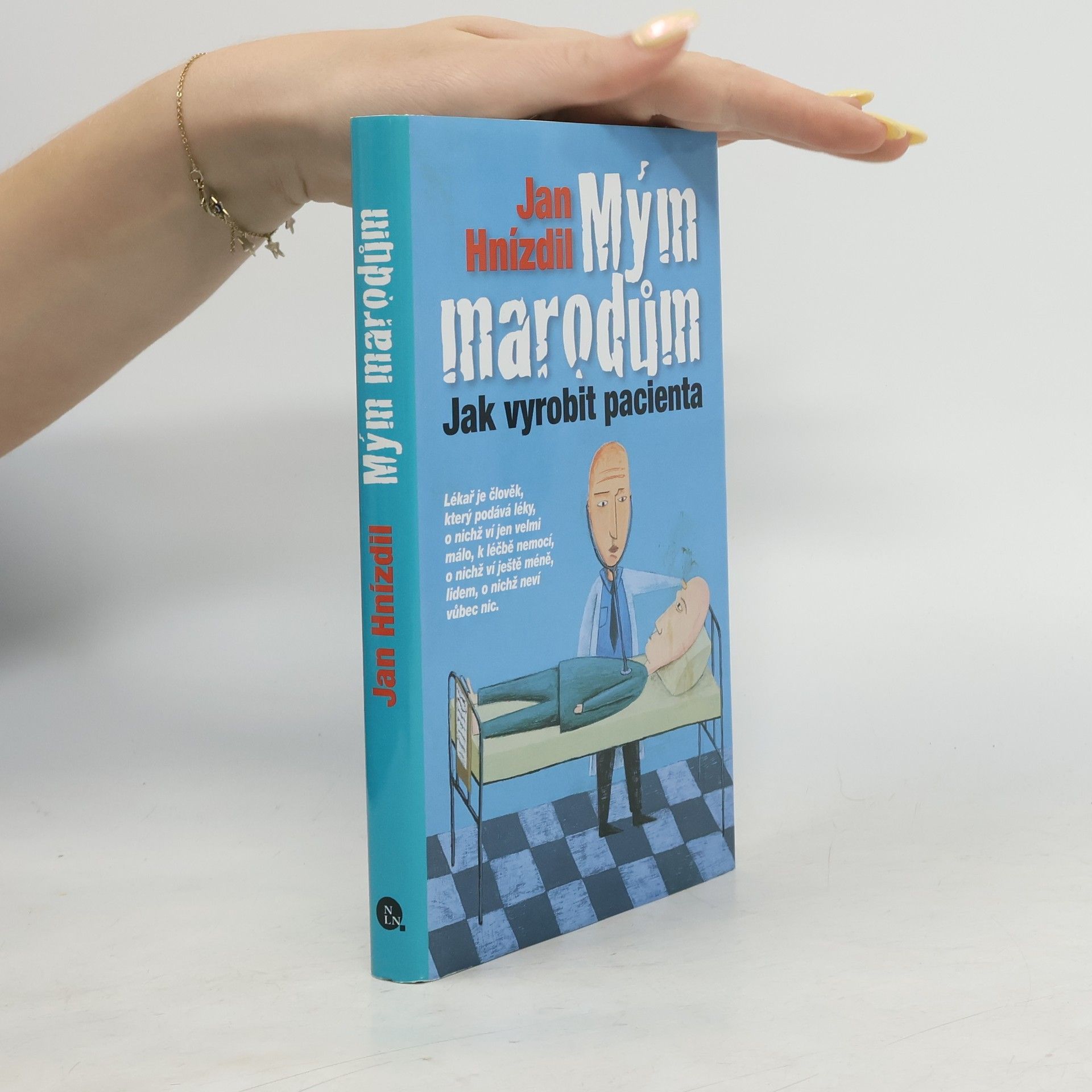 Jan Hnízdil Mým marodům