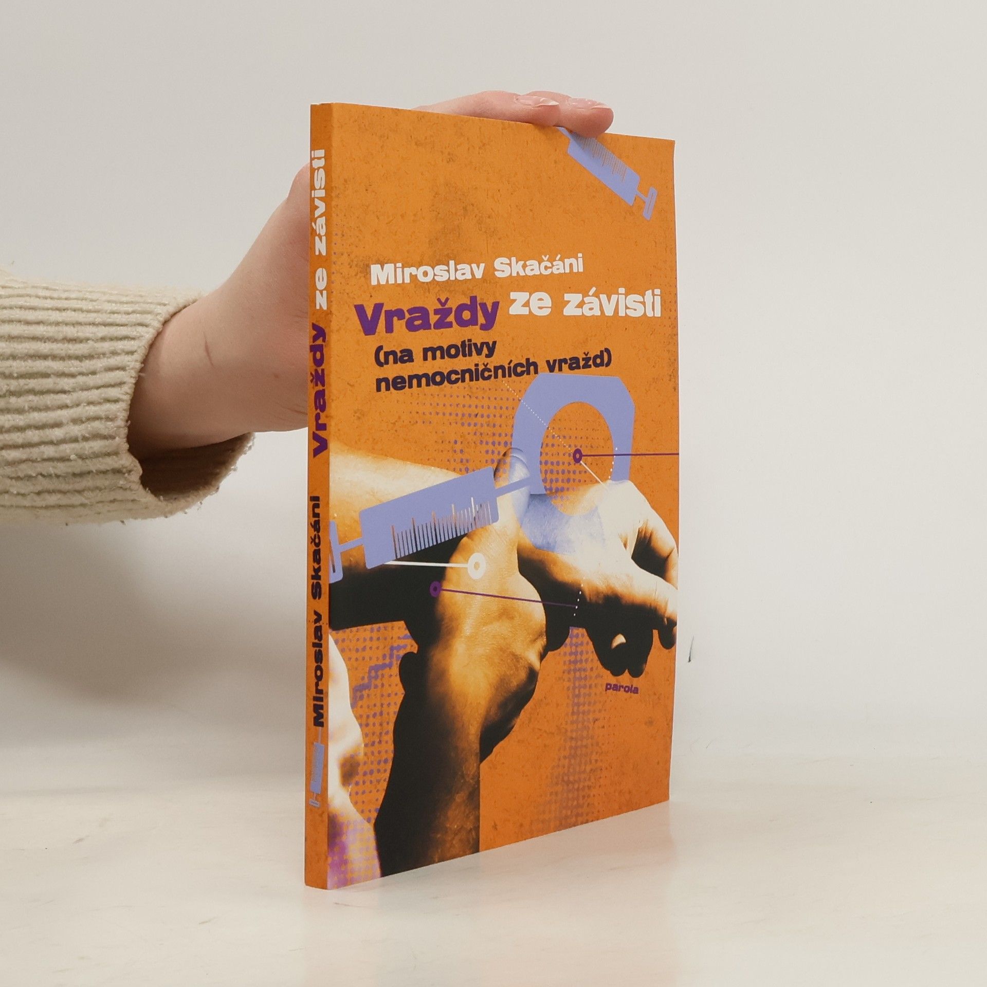 Miroslav Skačáni Vraždy ze závisti