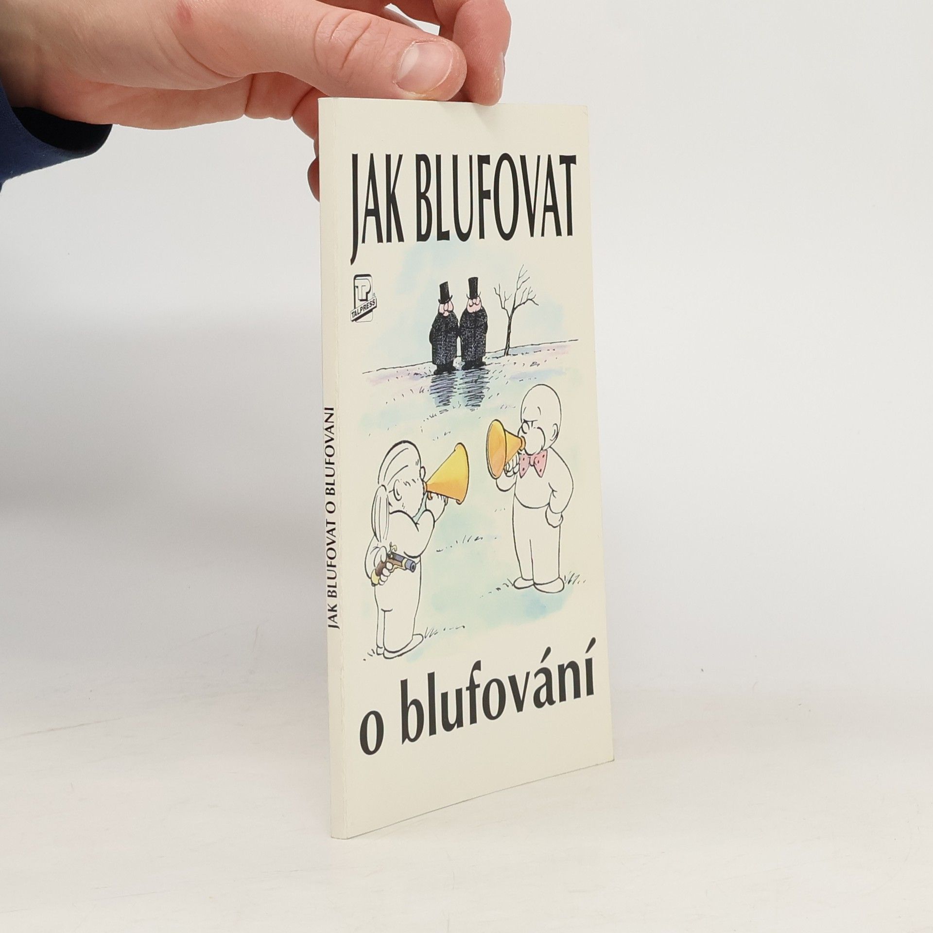 Jak blufovat o blufování