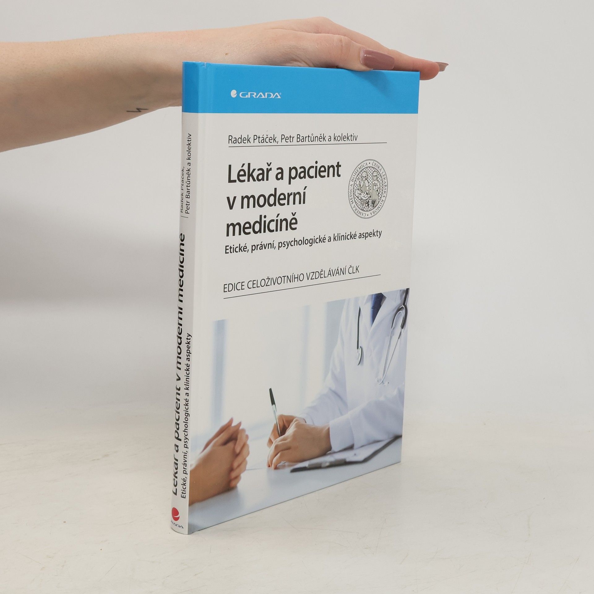 Petr Bartůněk Lékař a pacient v moderní medicíně