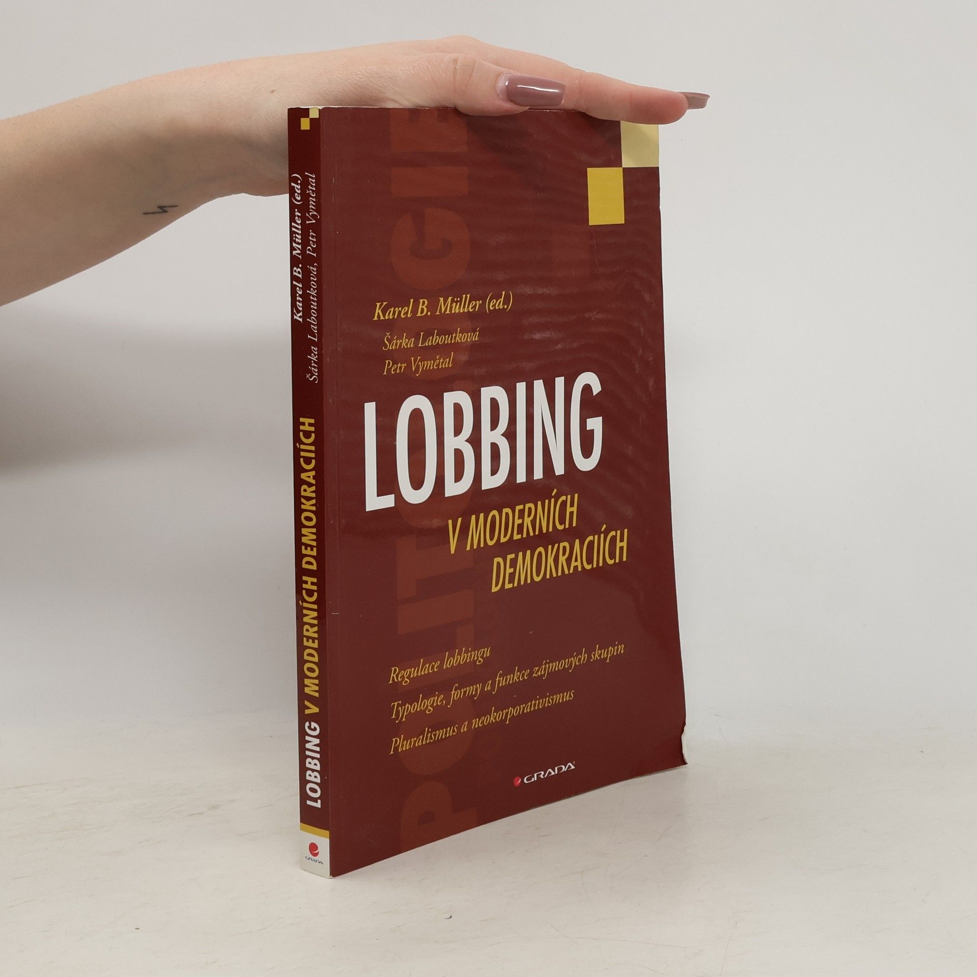 Karel Müller Lobbing v moderních demokraciích
