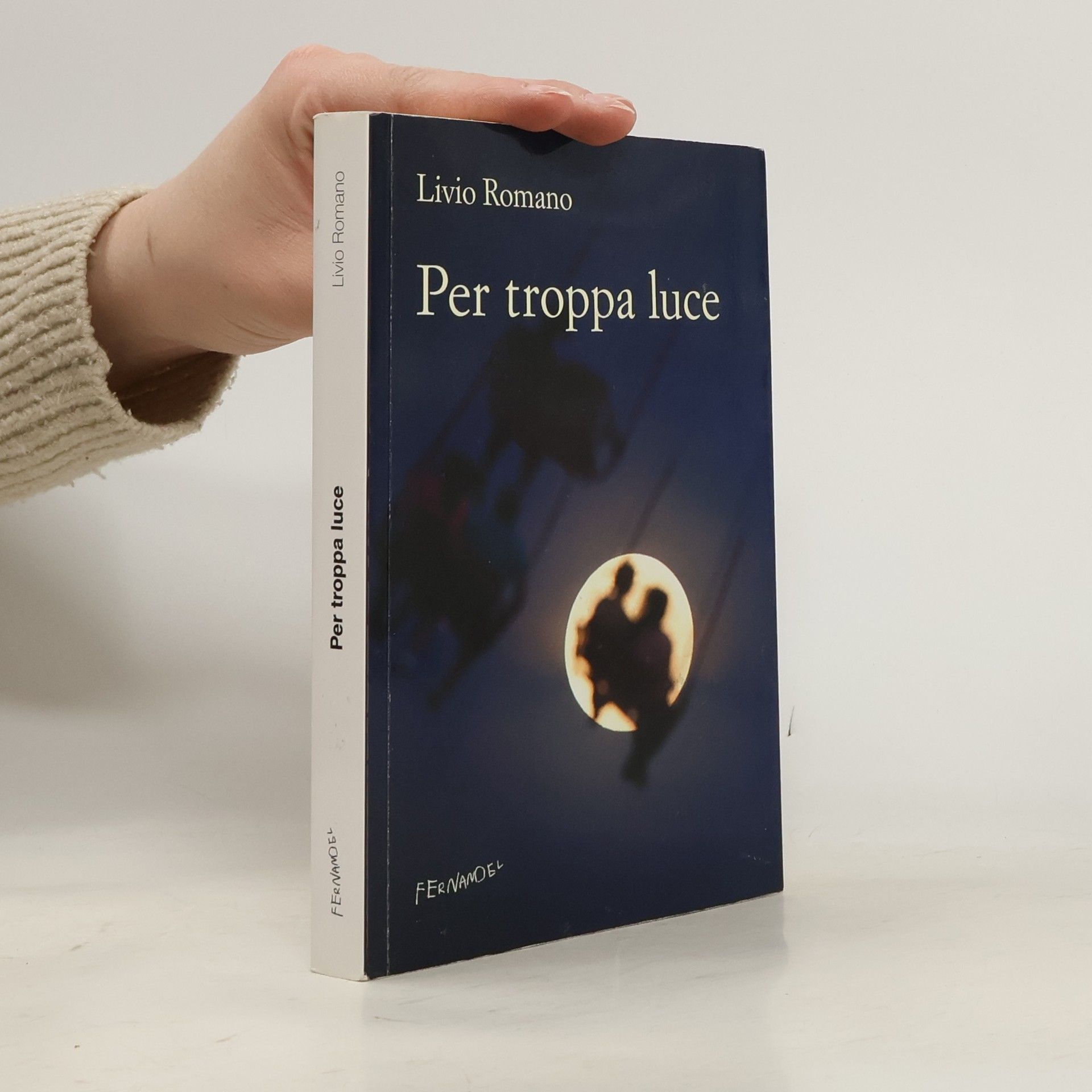 Livio Romano Per troppa luce