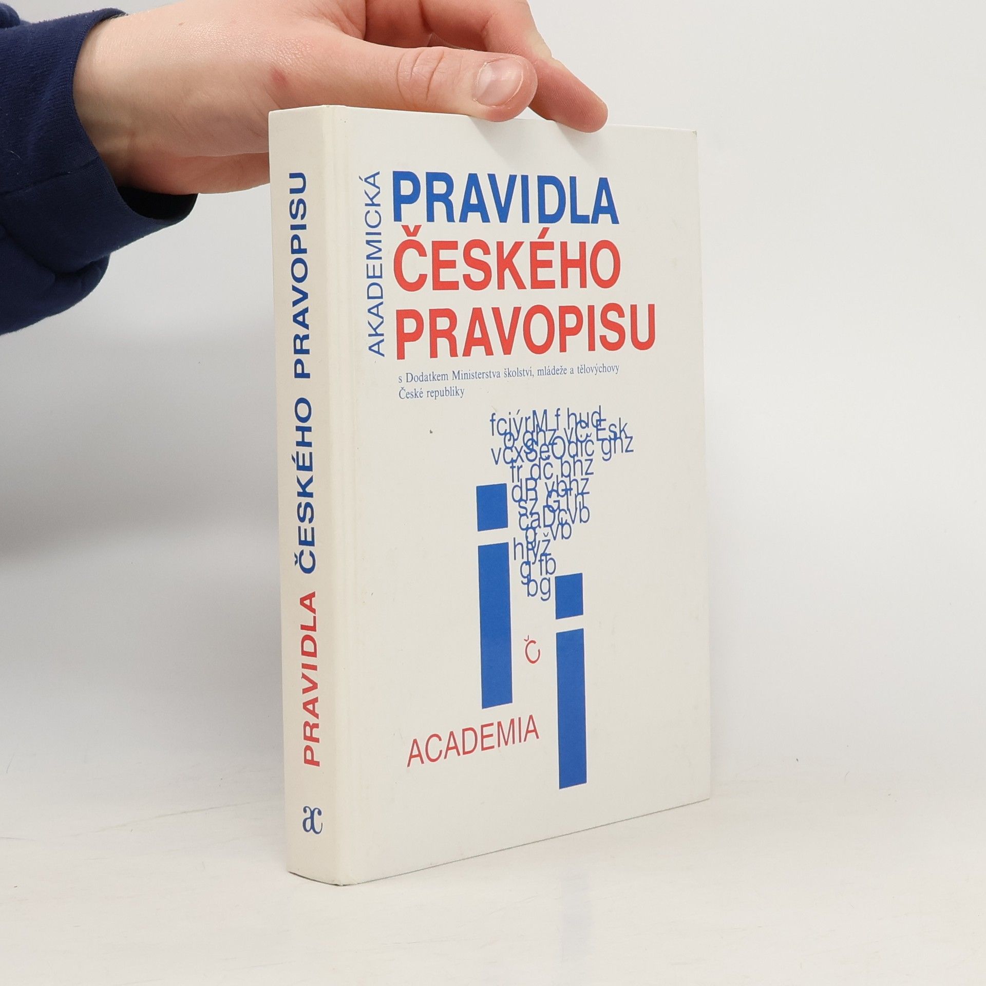 Collectif d'auteurs Akademická pravidla českého pravopisu