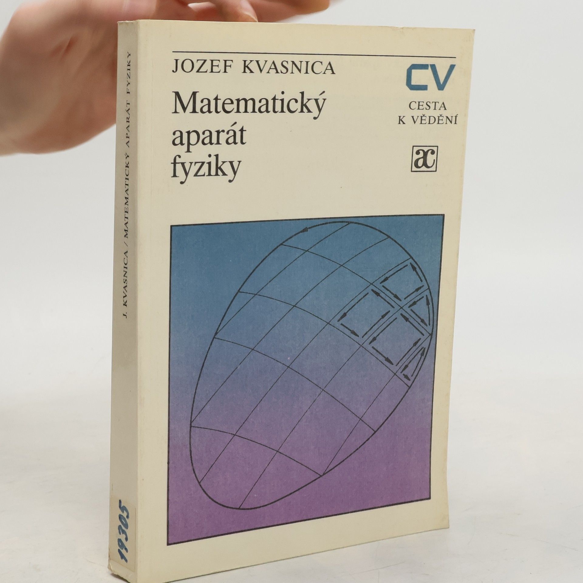 Jozef Kvasnica Matematický aparát fyziky