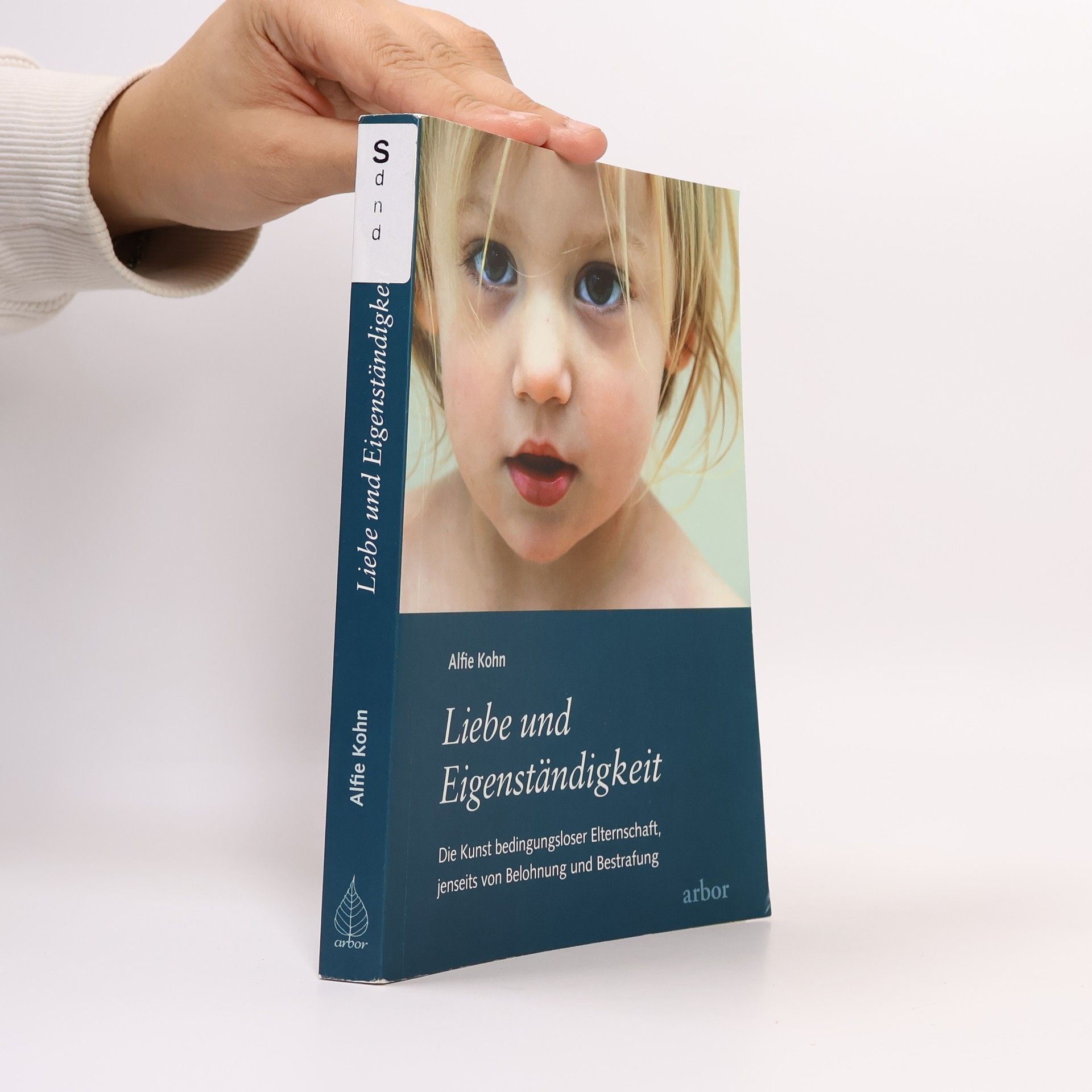 Alfie Kohn Liebe und Eigenständigkeit