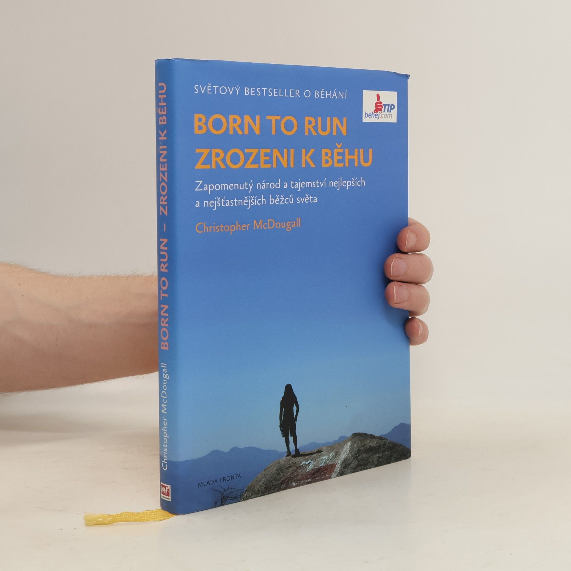 Christopher McDougall Born to run. Zrozeni k běhu