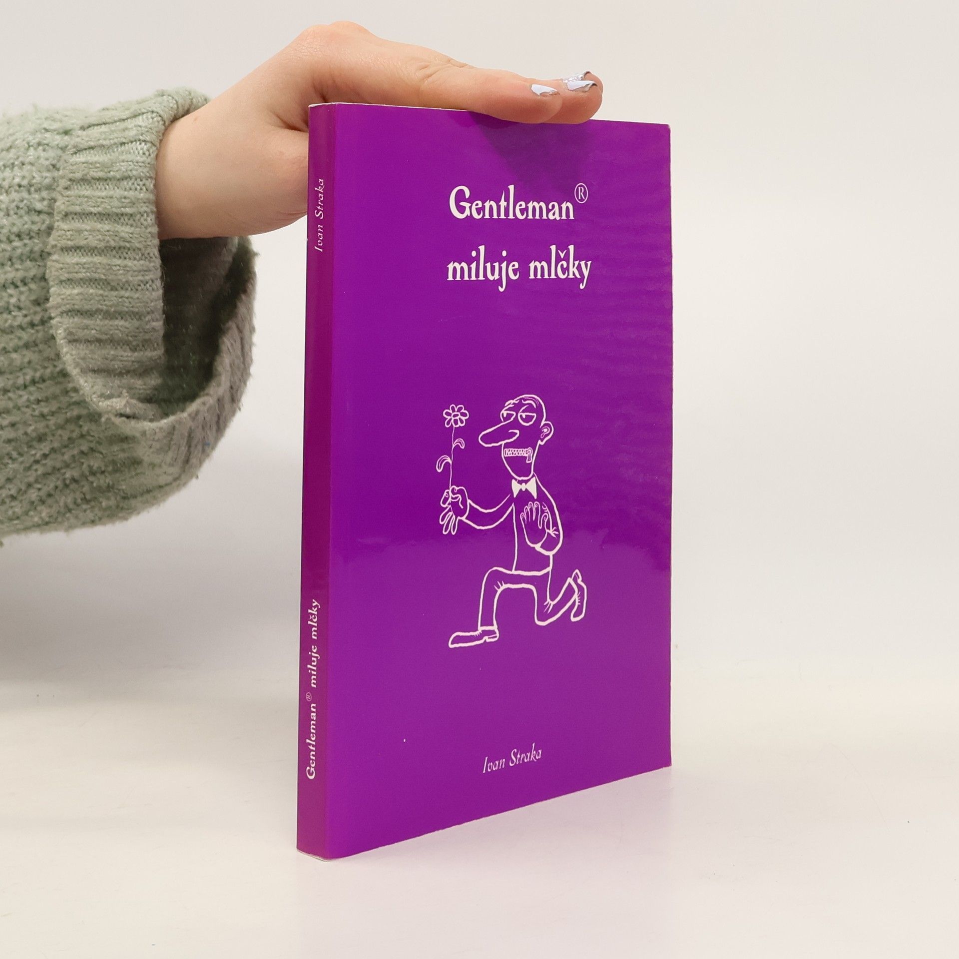 Ivan Straka Gentleman miluje mlčky