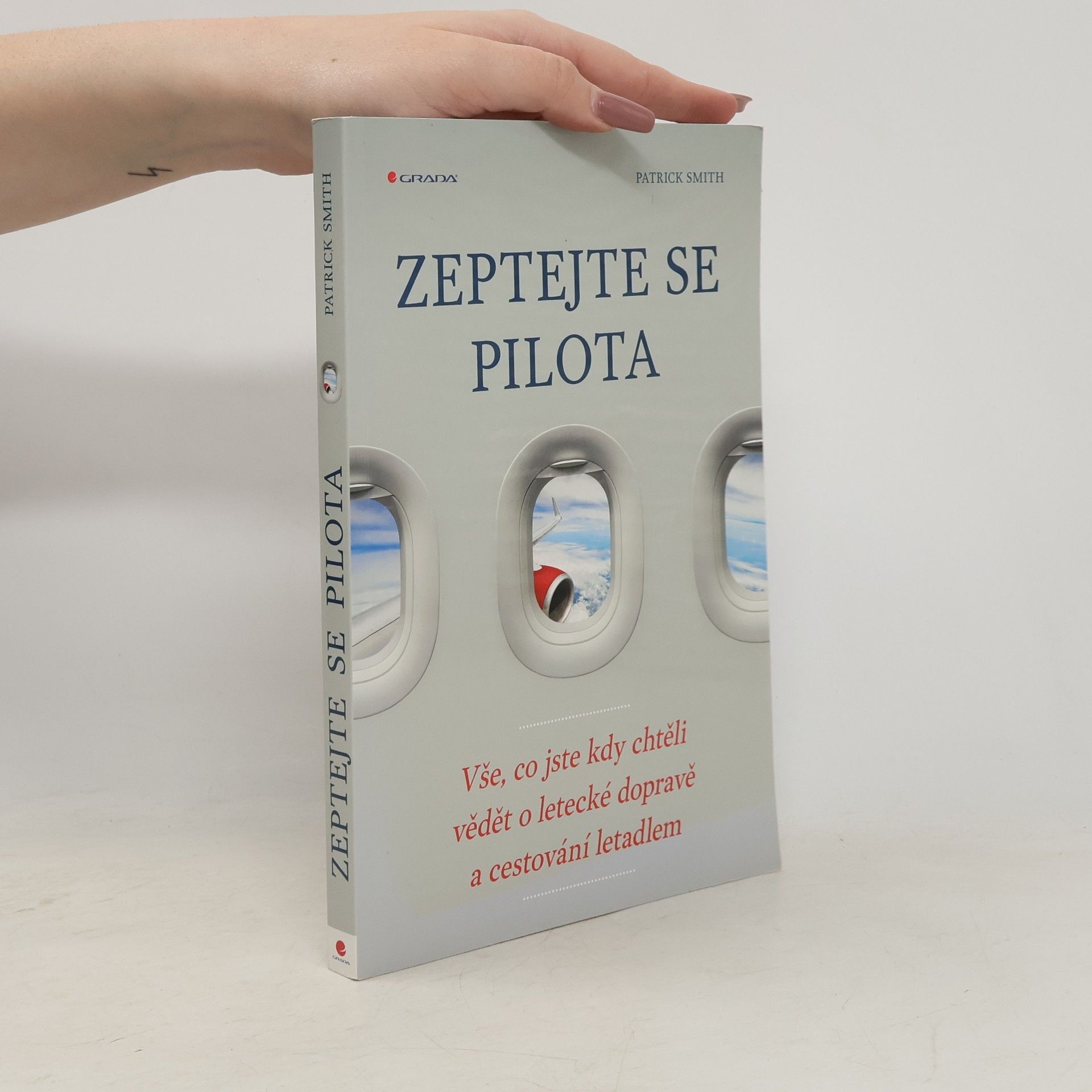 Zeptejte se pilota: Vše, co jste kdy chtěli vědět o letecké dopravě a cestování letadlem