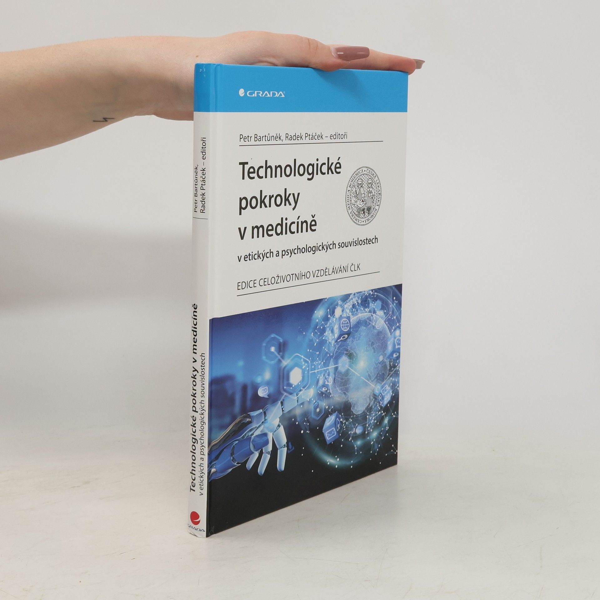 Radek Ptáček Technologické pokroky v medicíně v etických a psychologických souvislostech