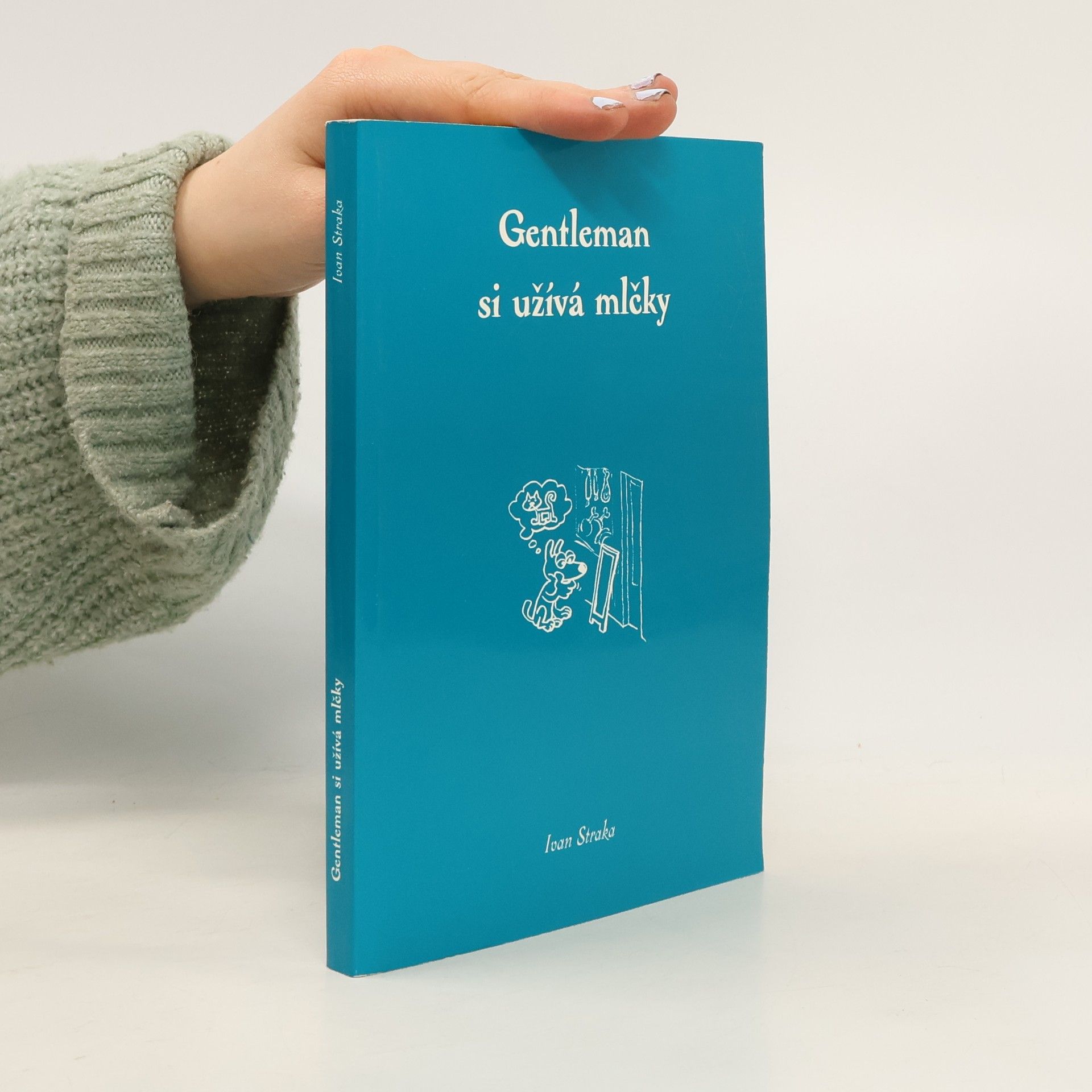 Ivan Straka Gentleman si užívá mlčky
