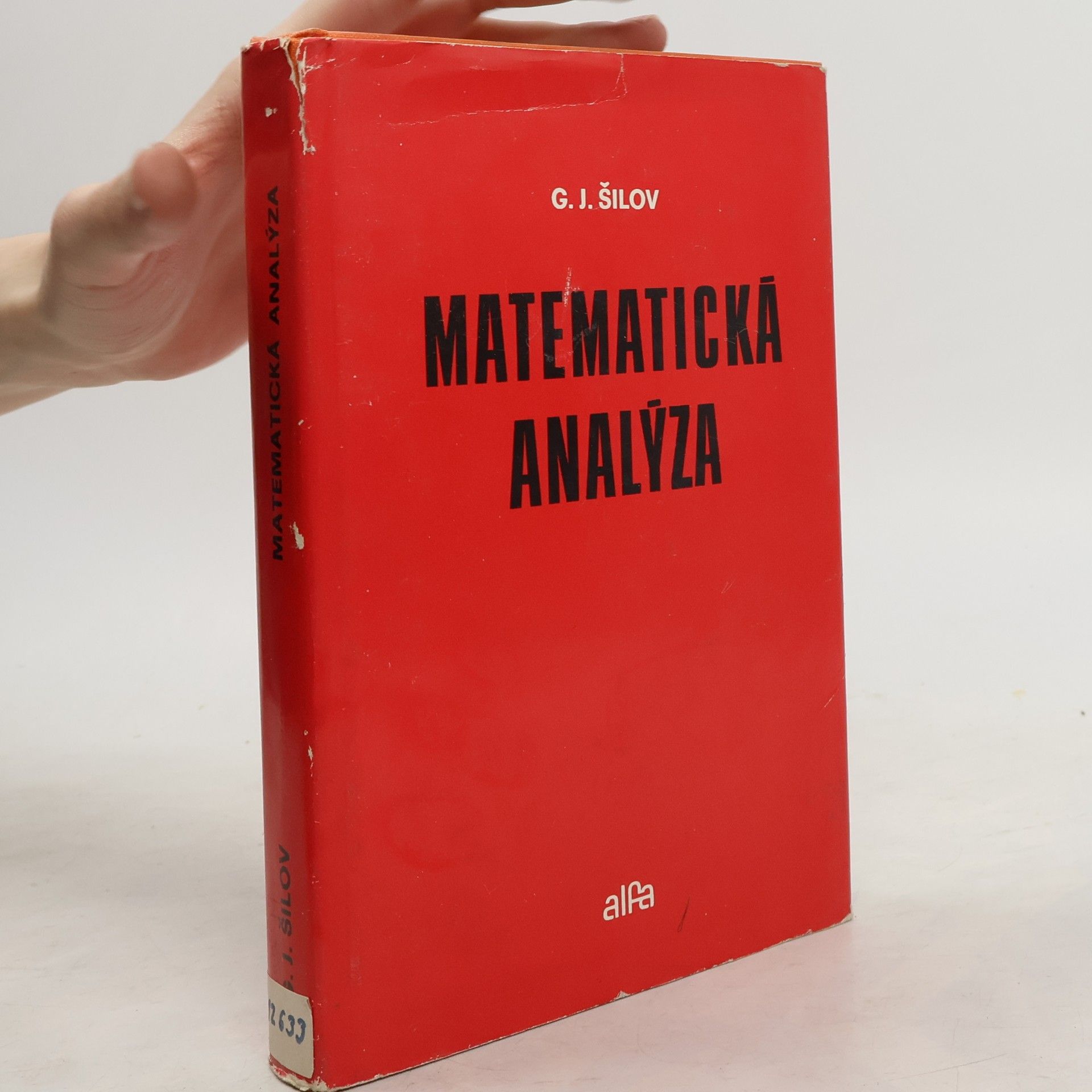 Georgij Jevgen‘jevič Šilov Matematická analýza
