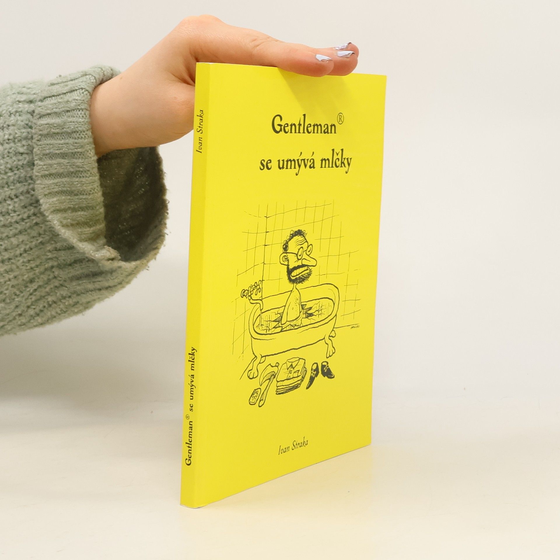 Ivan Straka Gentleman se umývá mlčky