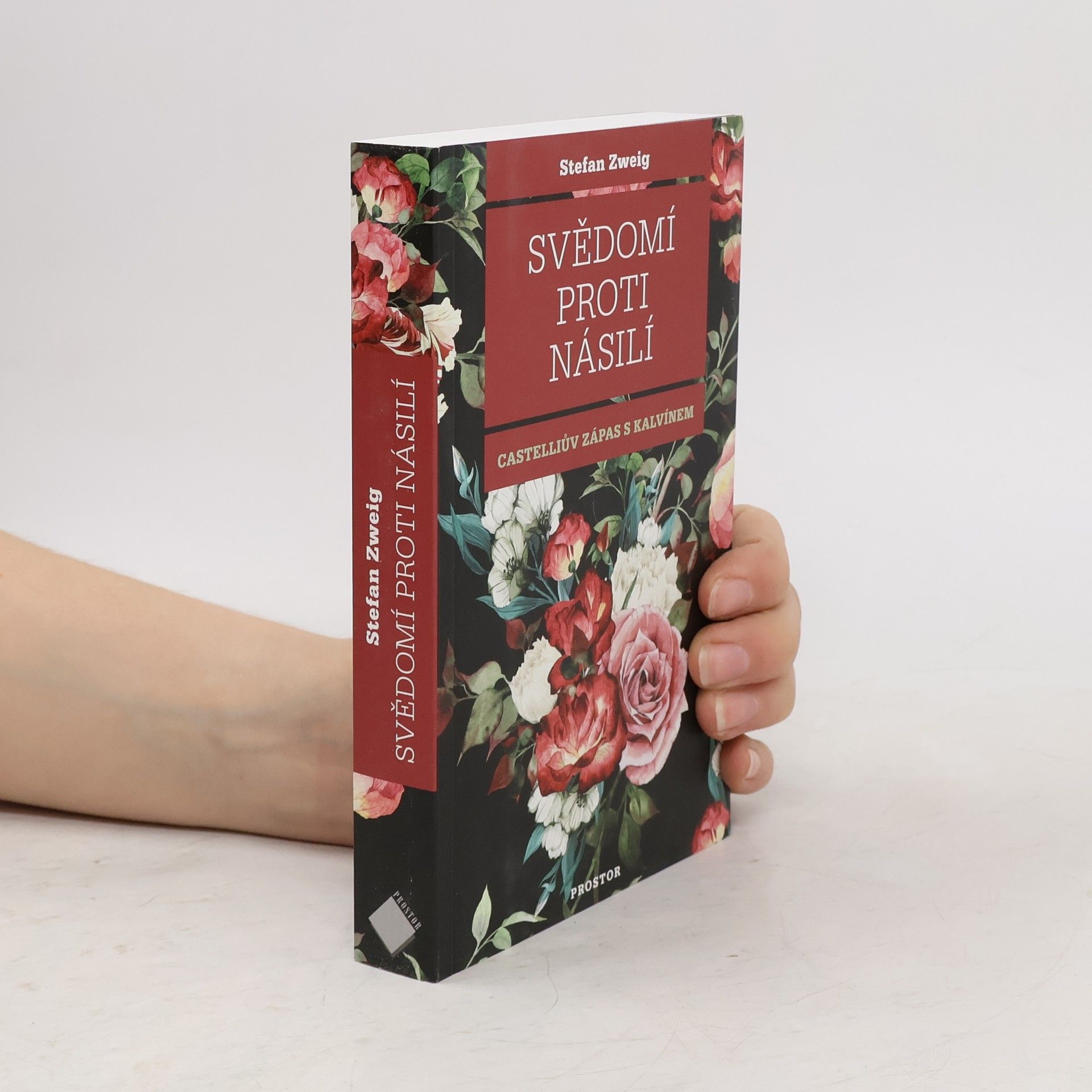 Stefan Zweig Svědomí proti násilí : Castelliův zápas s Kalvínem