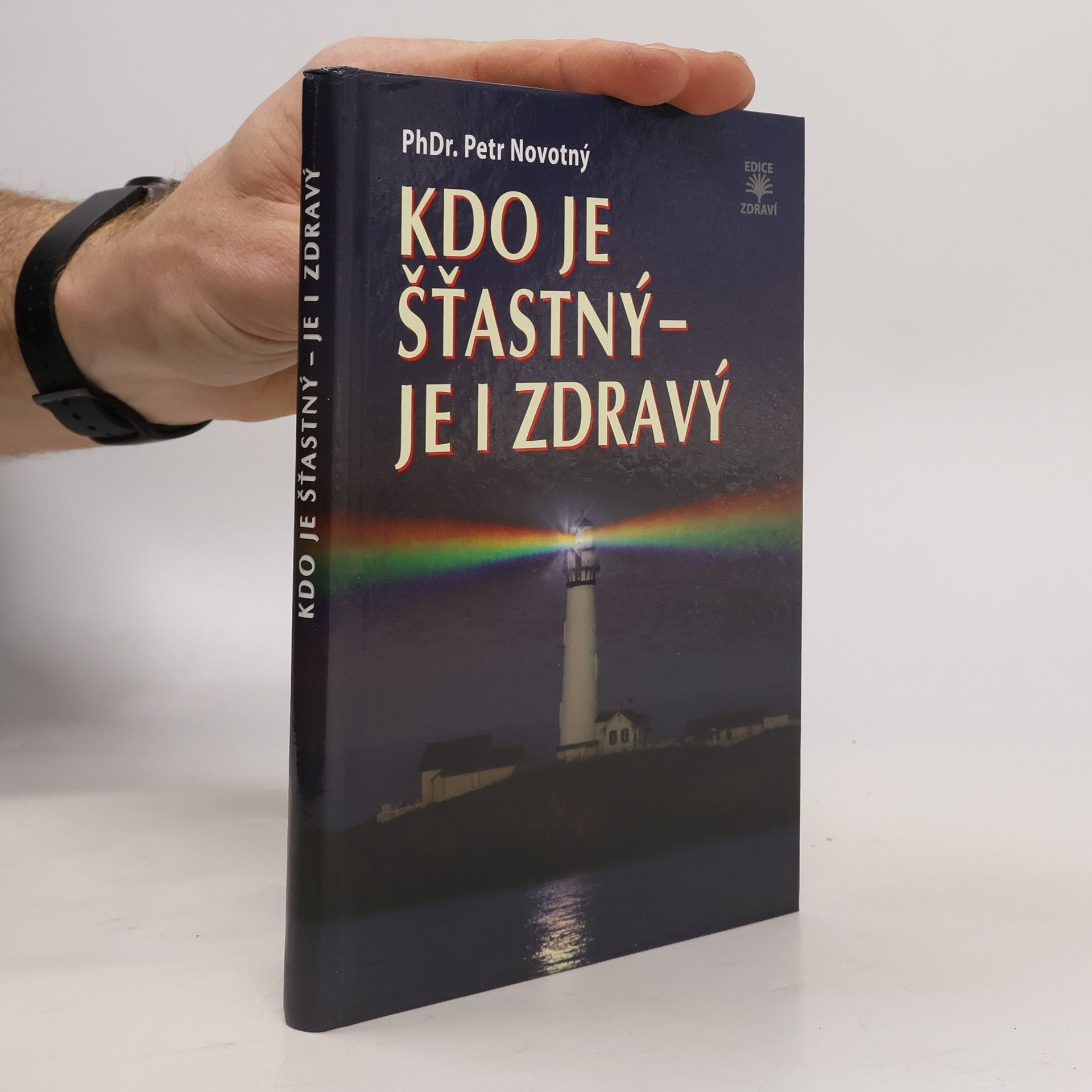 Petr Novotný Kdo je šťastný - je i zdravý