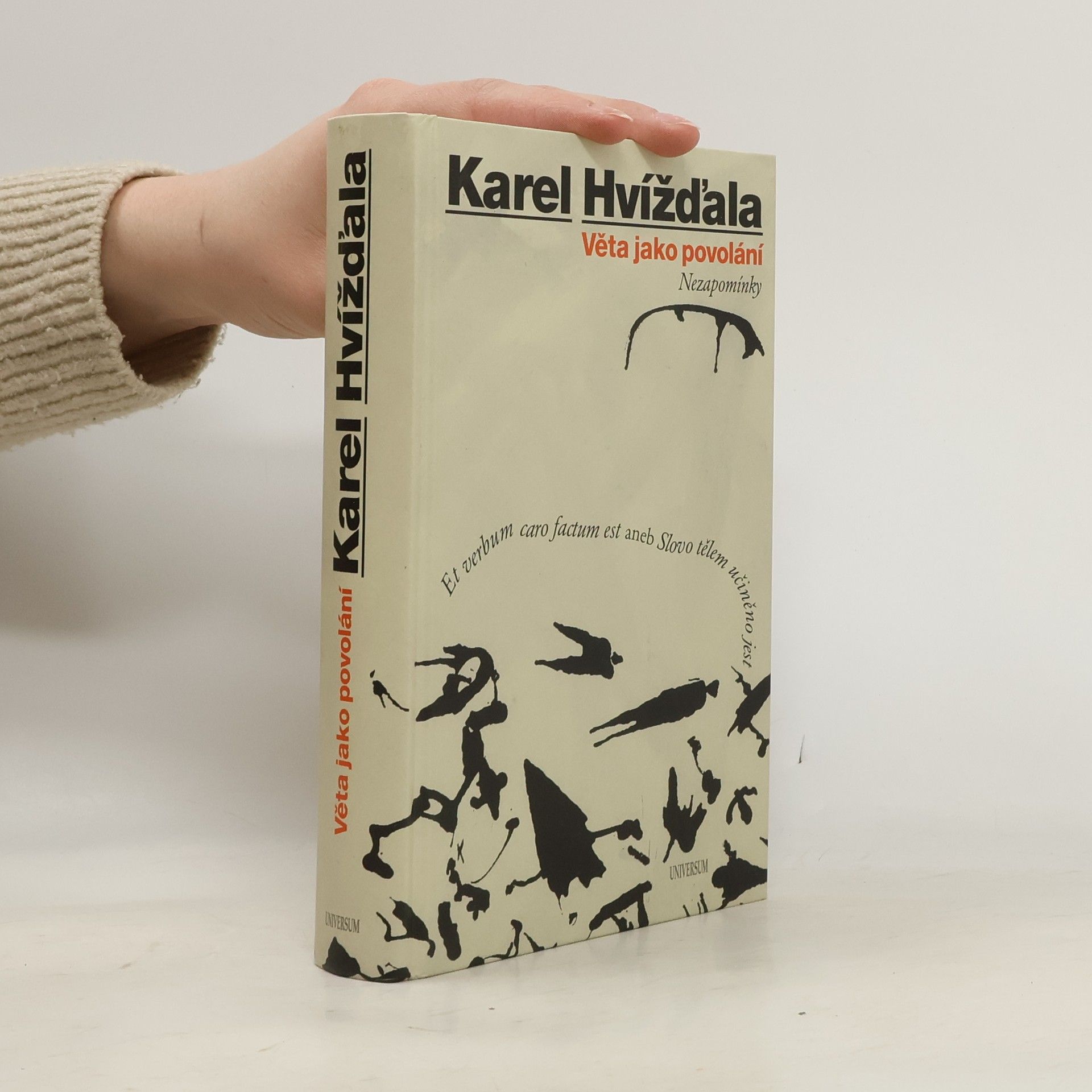 Karel Hvížďala Věta jako povolání. Nezapomínky