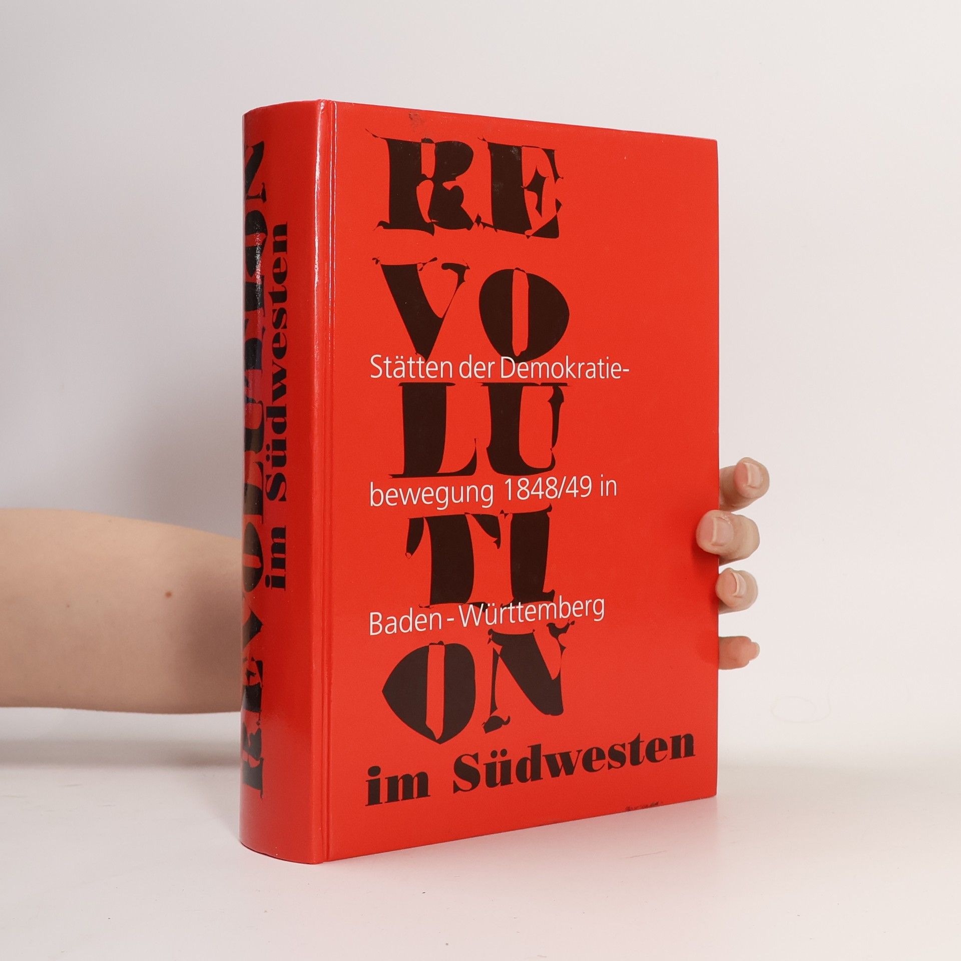 Ute Grau Revolution im Südwesten: Stätten der Demokratiebewegung 1848/49 in Baden-Württemberg