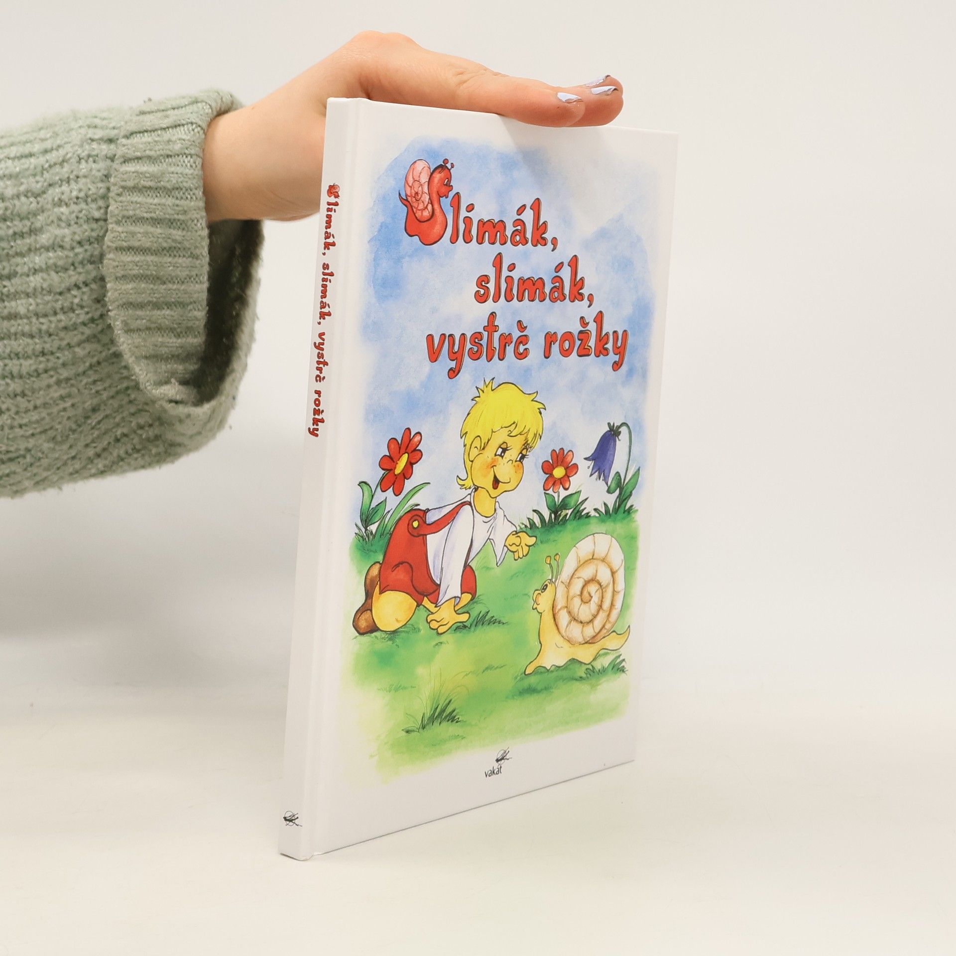 Vladimíra Vopičková Slimák, slimák, vystrč rožky