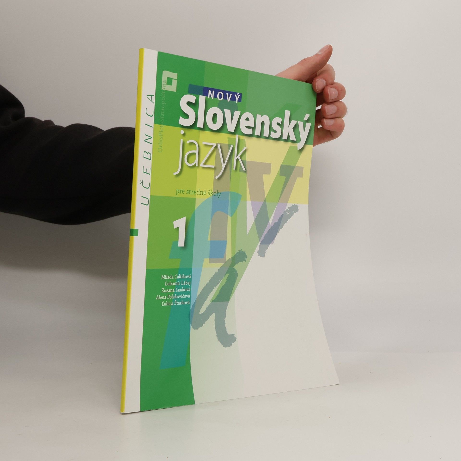 kolektiv Nový slovenský jazyk pre stredné školy 1. Učebnica