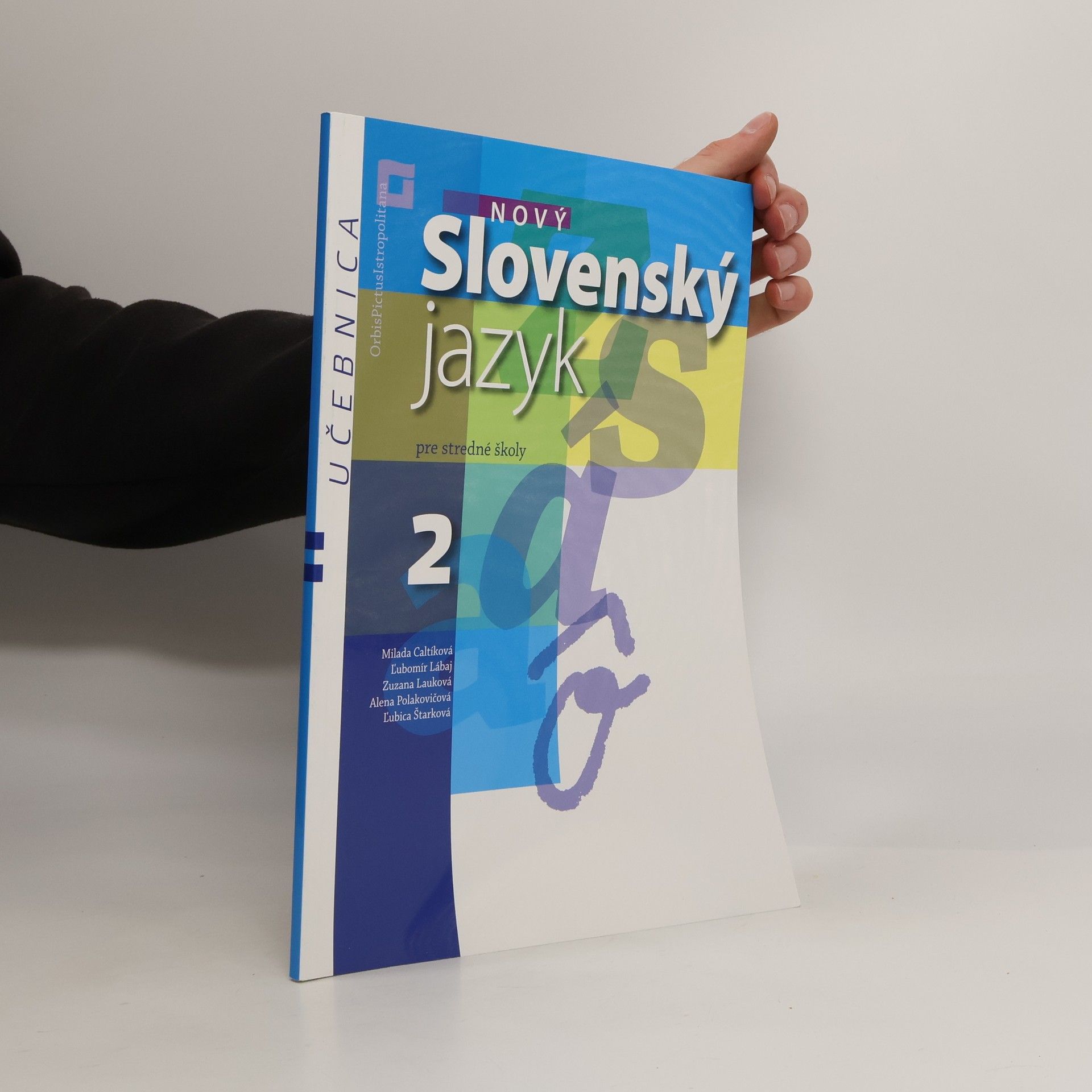 kolektiv Nový slovenský jazyk pre stredné školy 2 : učebnica