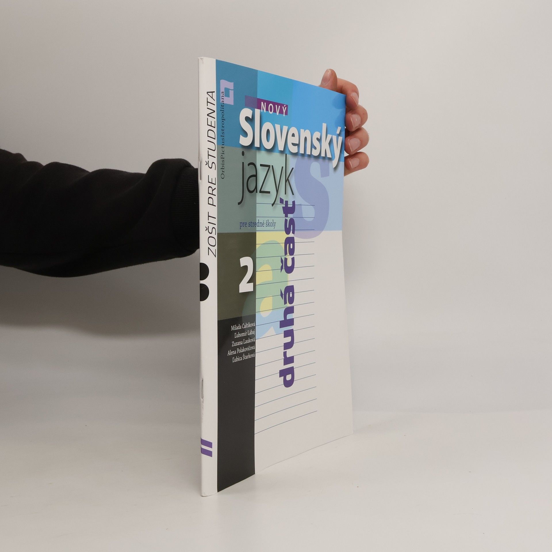 Nový Slovenský jazyk 2 pre stredné školy (zošit pre študenta) 2. časť