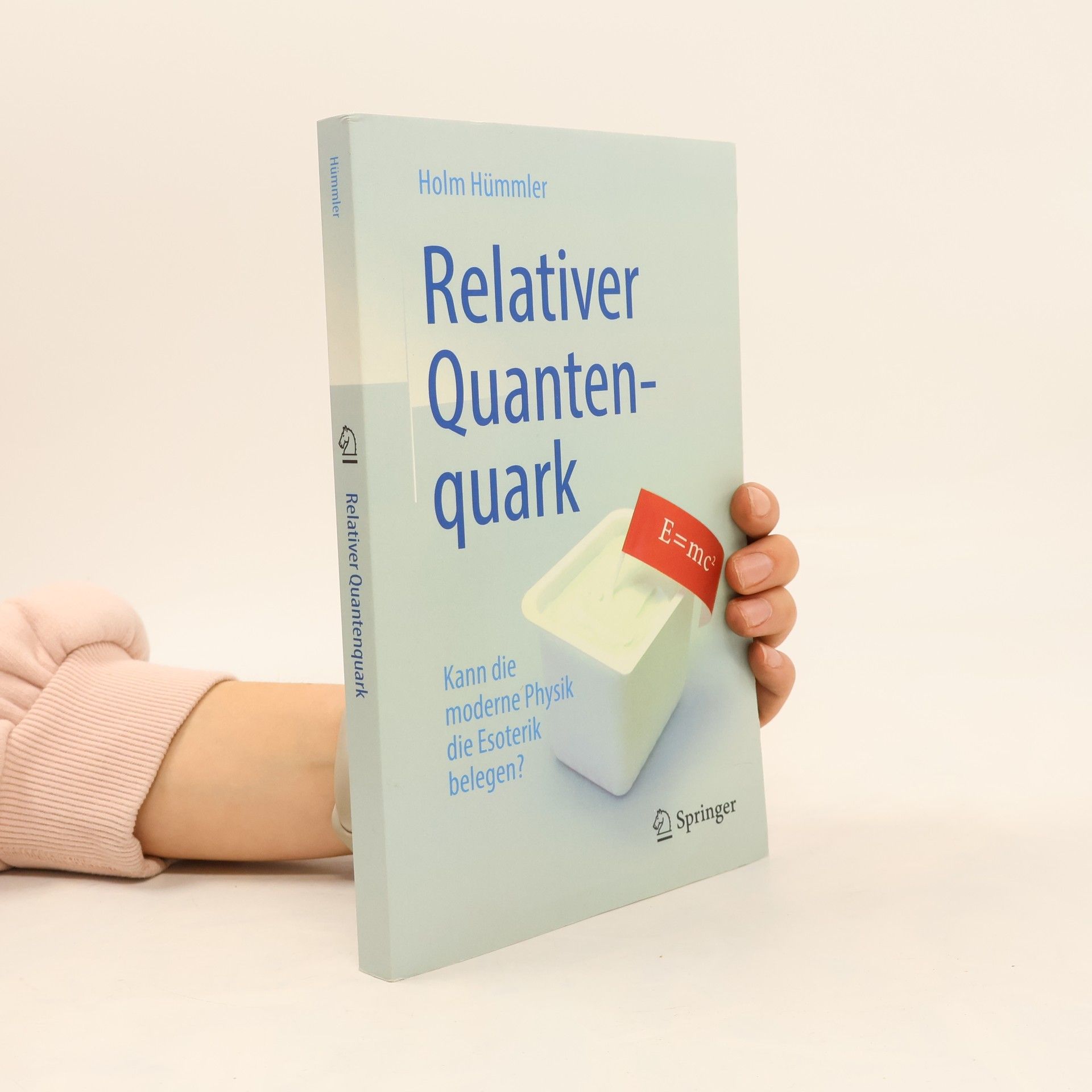 Holm Gero Hümmler Relativer Quantenquark