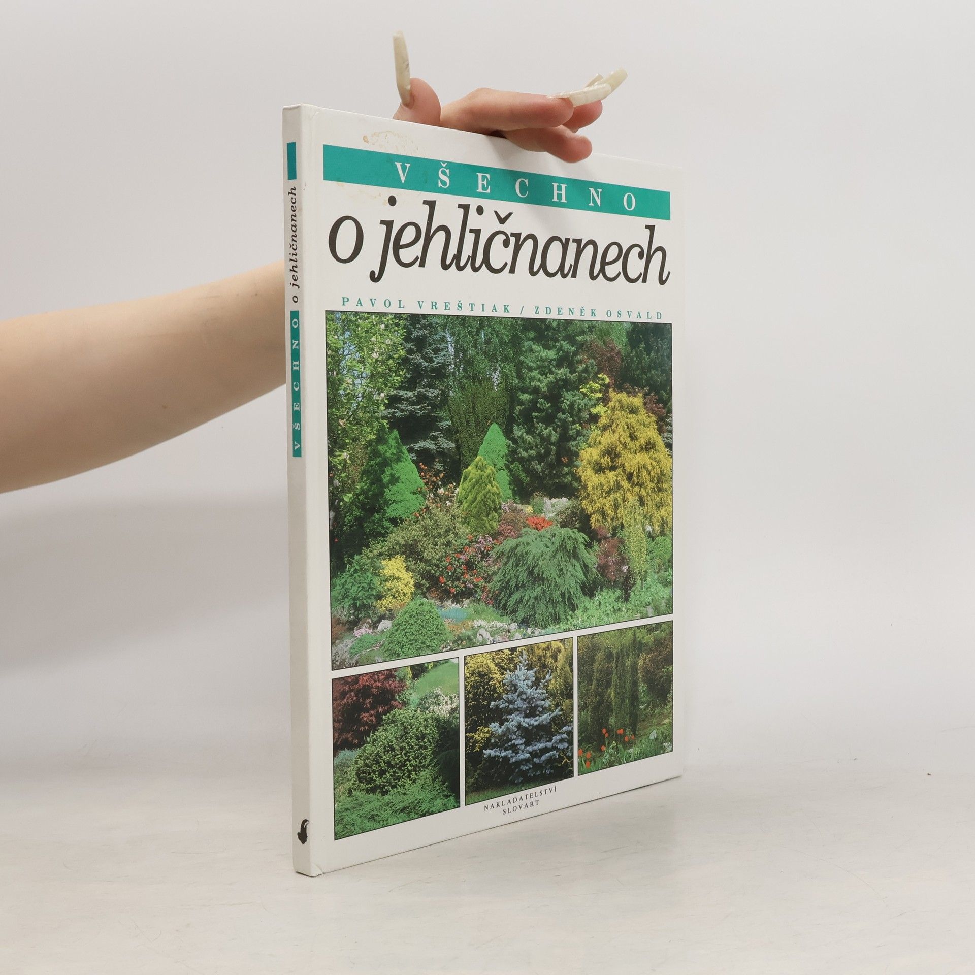 Zdeněk Osvald Všechno o jehličnanech