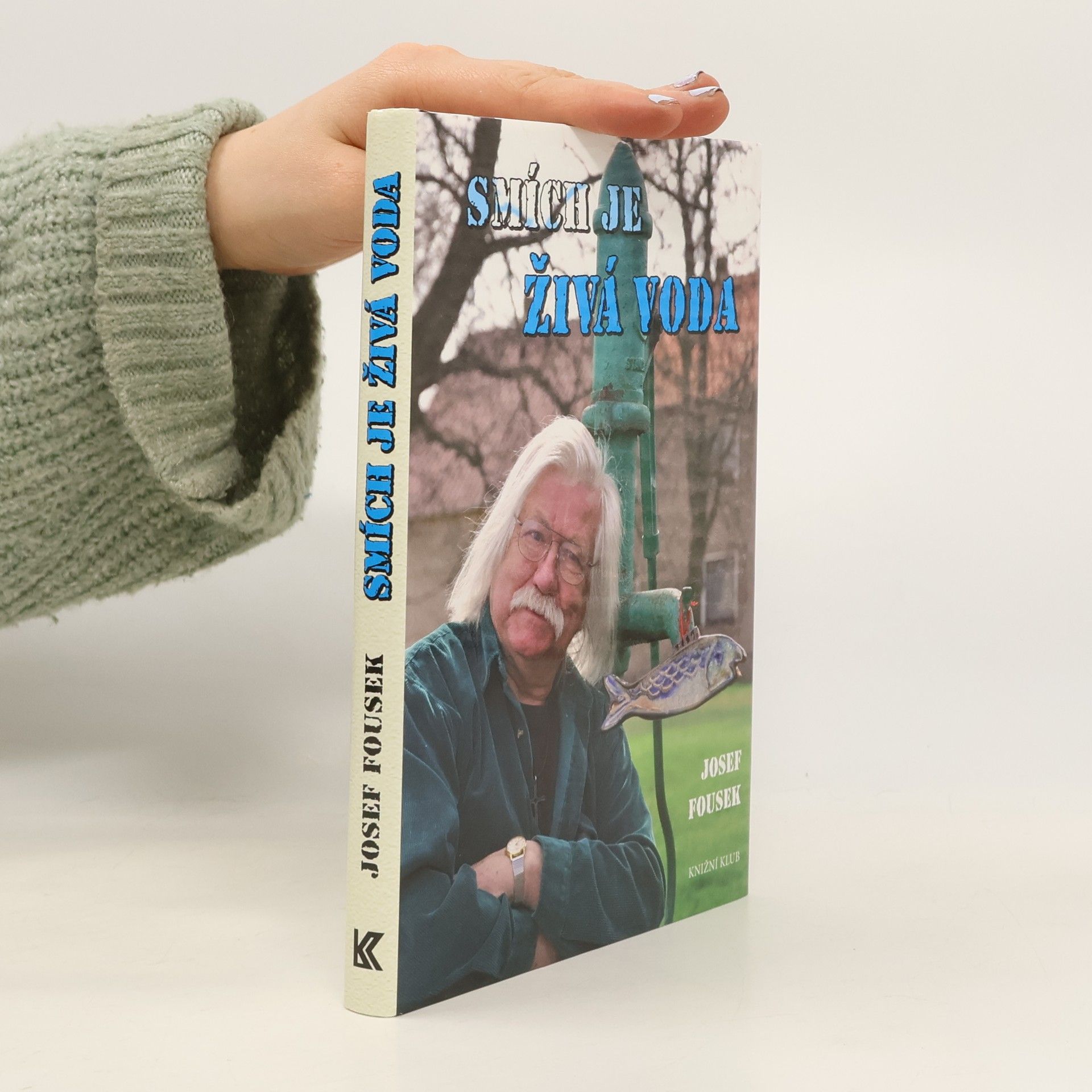 Josef Fousek Smích je živá voda