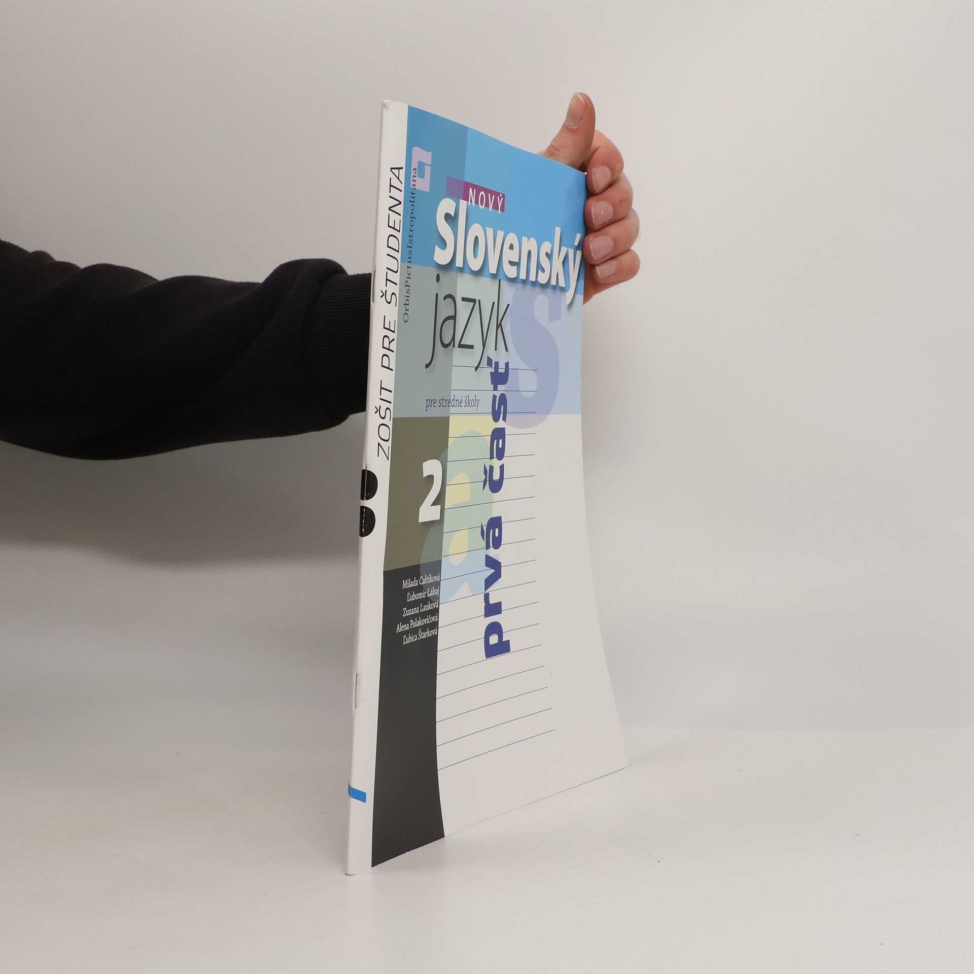 kolektiv Nový slovenský jazyk pre stredné školy 2 : zošit pre študenta, prvá čast'